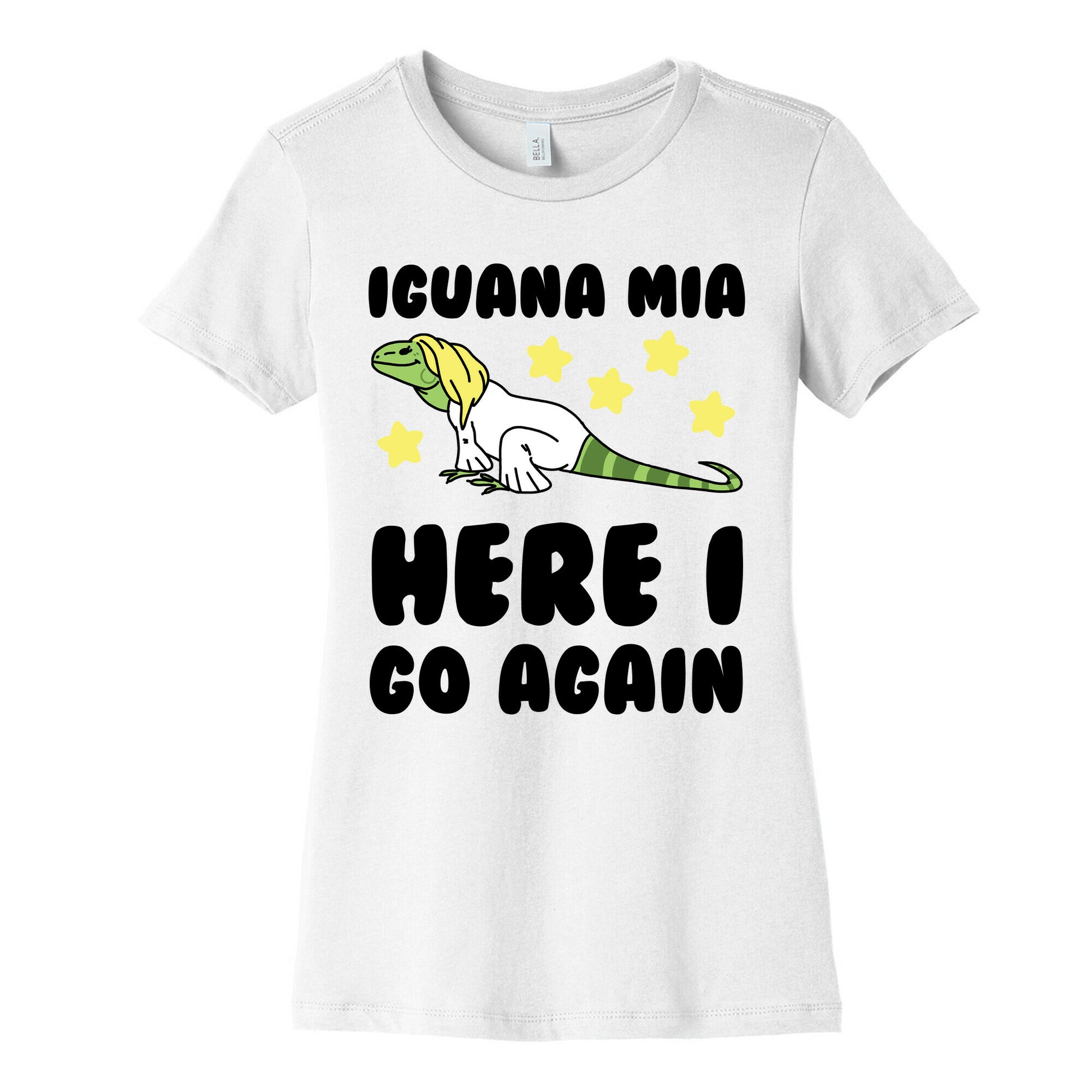 Iguana Mia, Here I Go Again Women's Cotton Tee