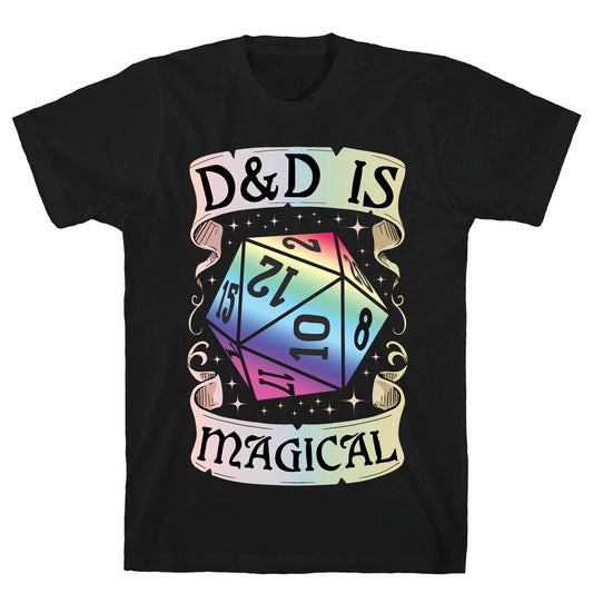D&D Is Magical T-Shirt