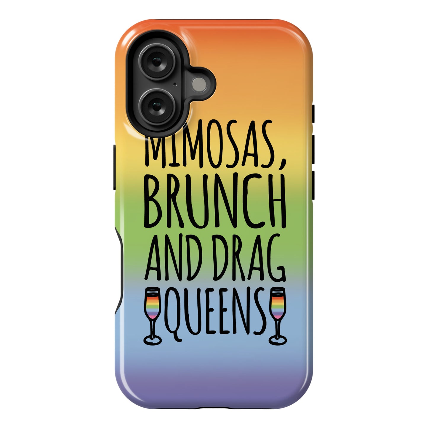 Mimosas Brunch and Drag Queens Phone Case
