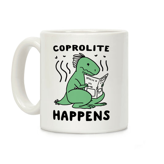 Coprolite Happens Coffee Mug