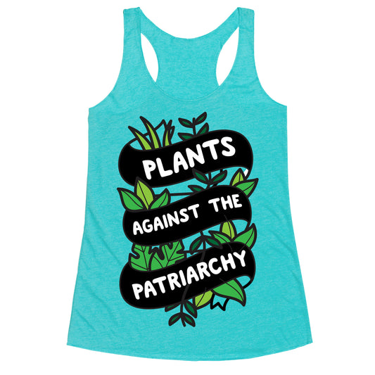 Plants Against The Patriarchy Racerback Tank
