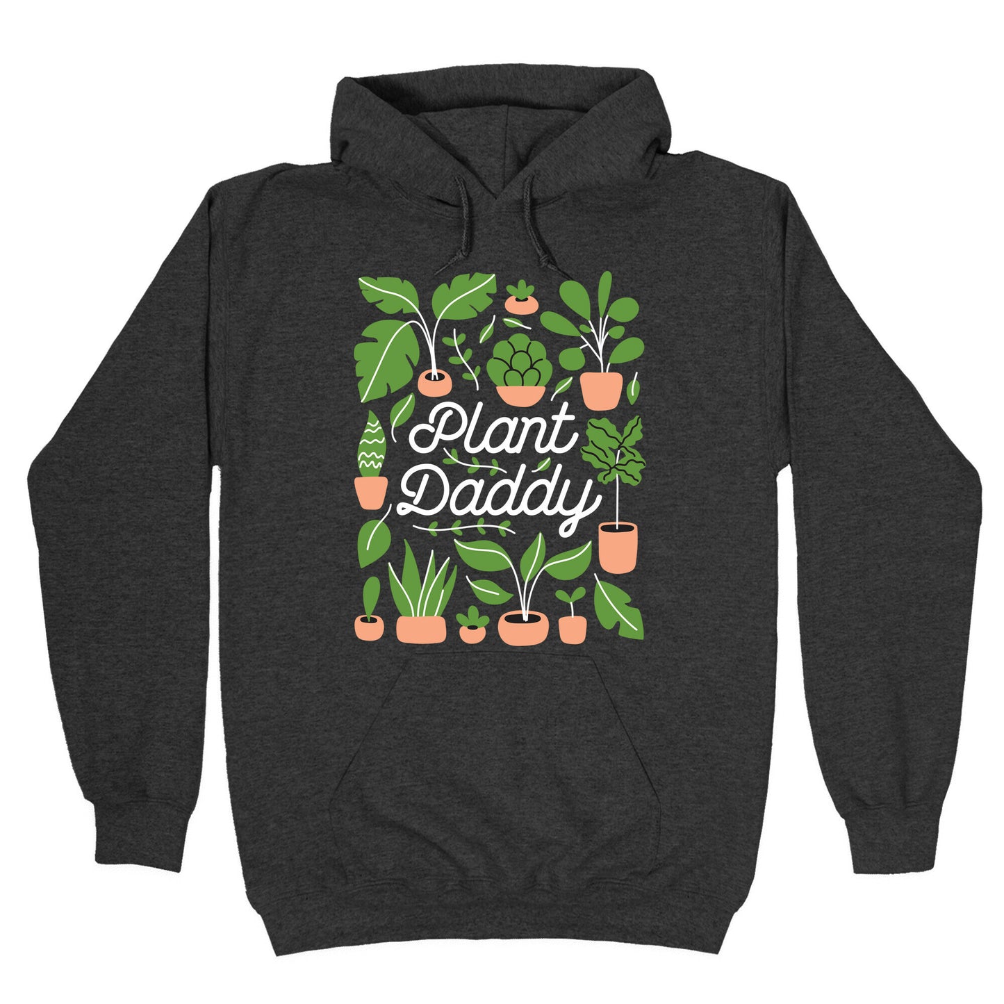 Plant Daddy Hoodie