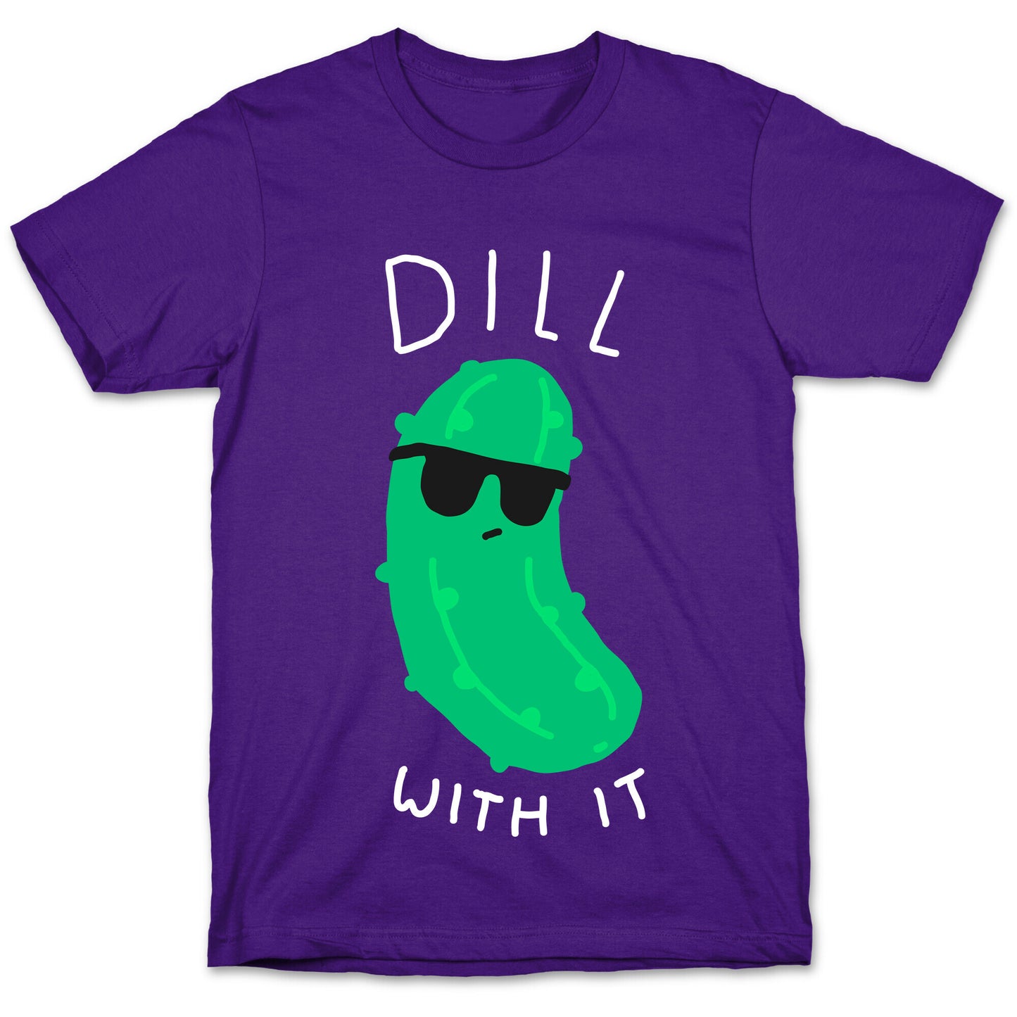 Dill With It T-Shirt