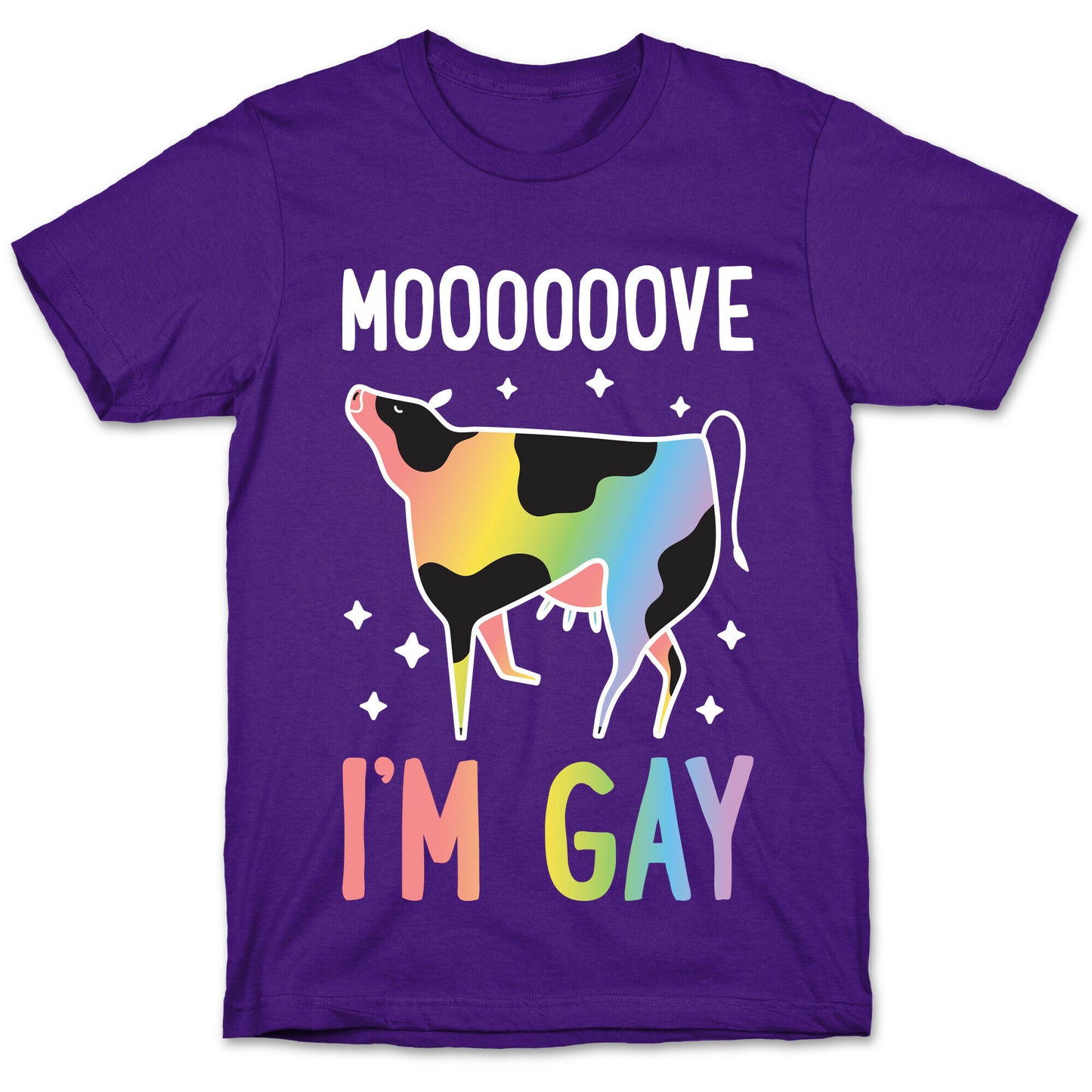 Move I'm Gay Cow T-Shirt