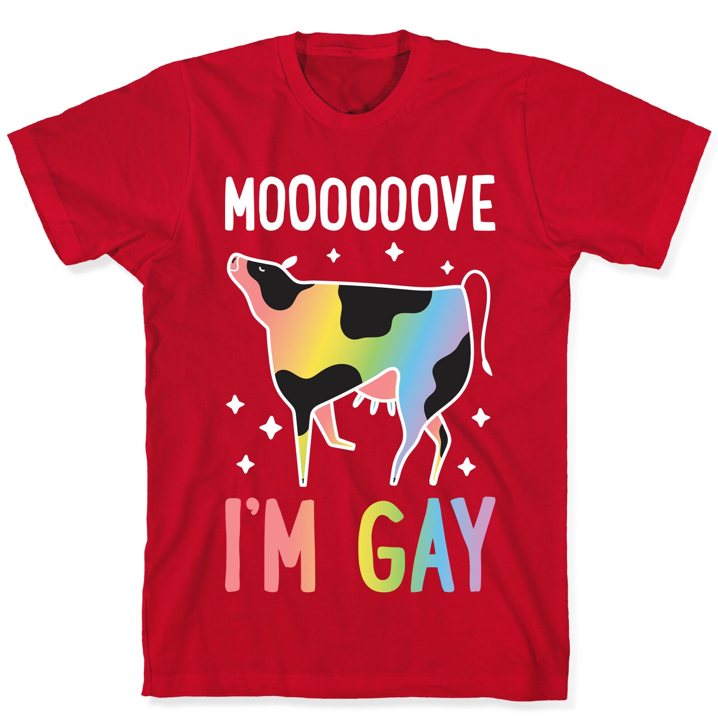 Move I'm Gay Cow T-Shirt