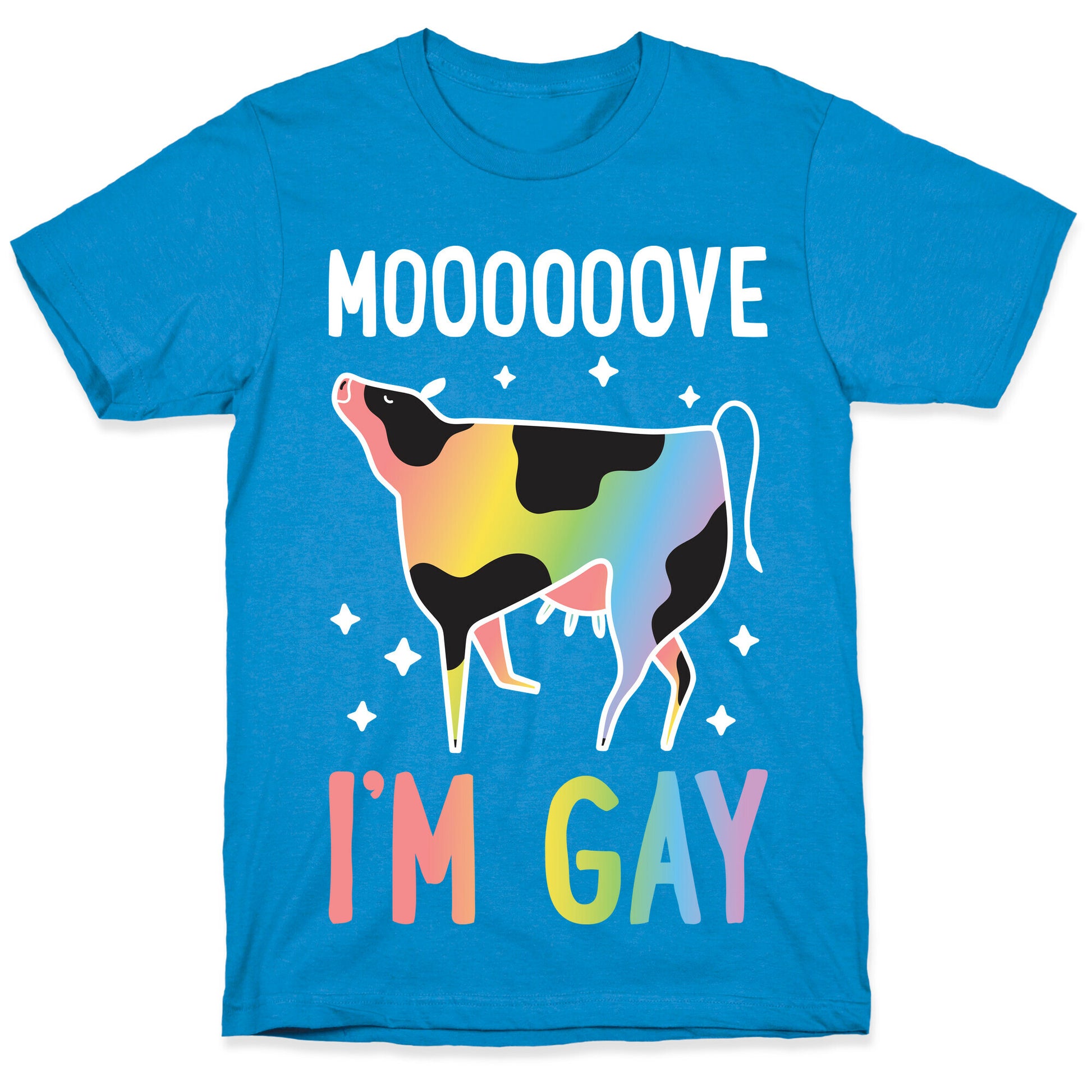 Move I'm Gay Cow T-Shirt