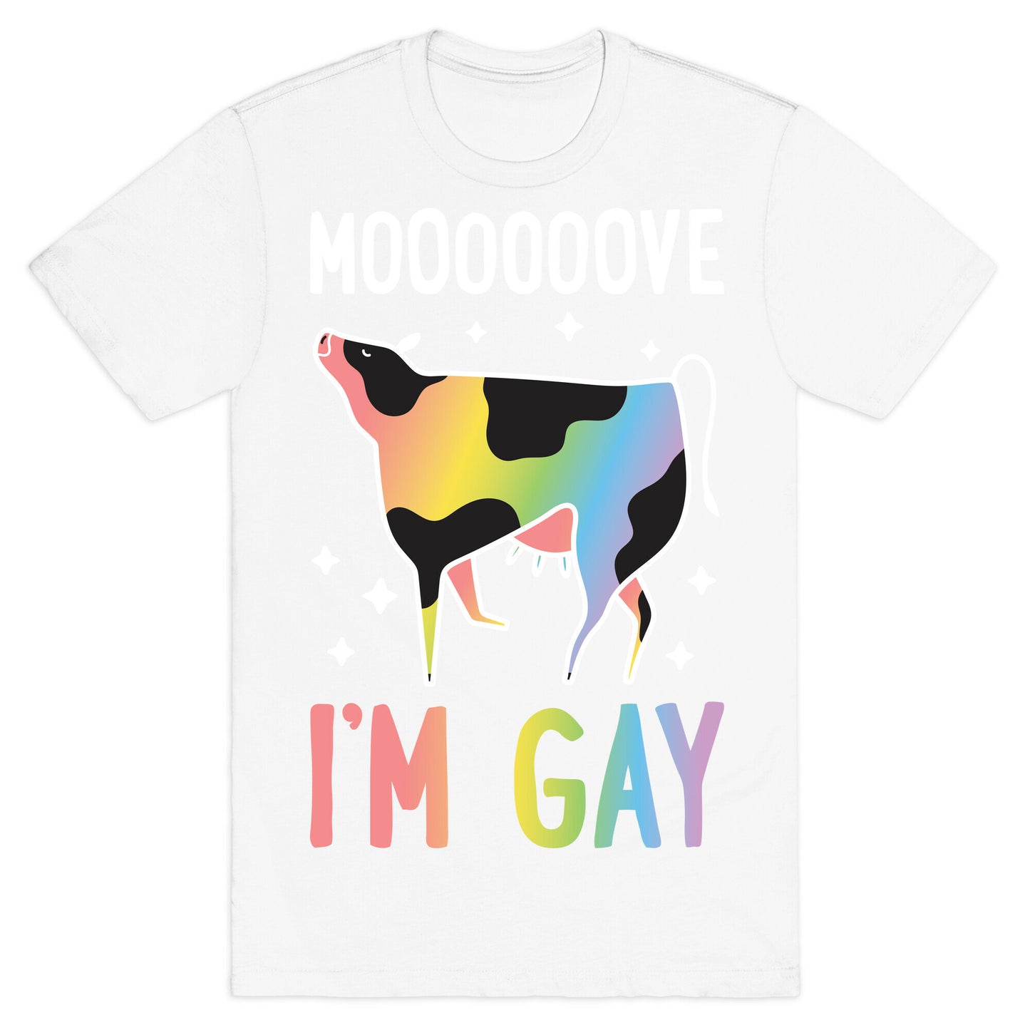 Move I'm Gay Cow T-Shirt