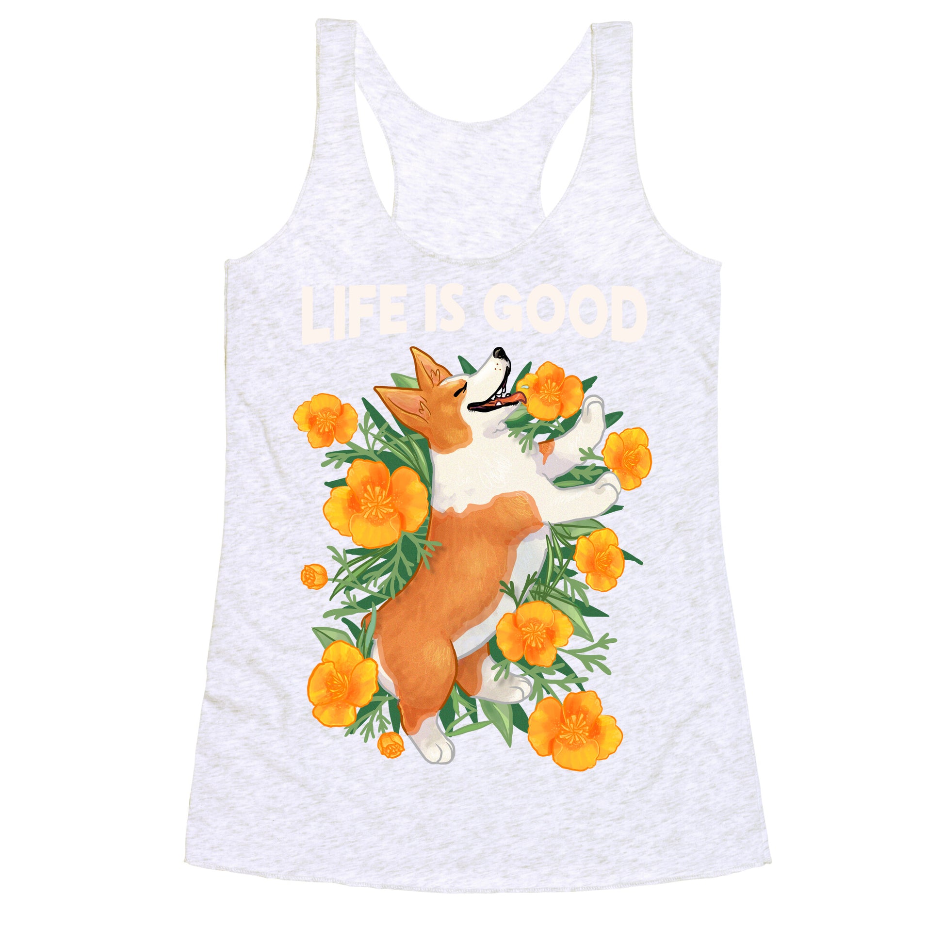 Life is Good (Corgi in California Poppies) Racerback Tank