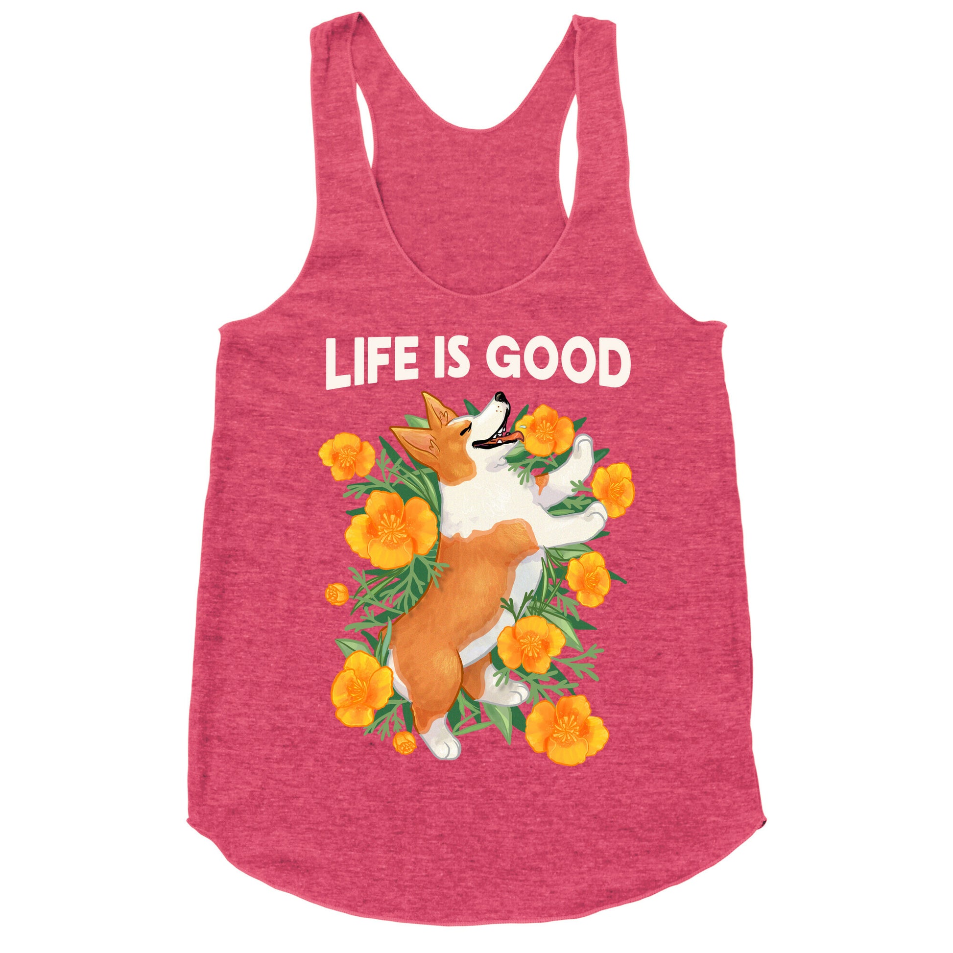 Life is Good (Corgi in California Poppies) Racerback Tank