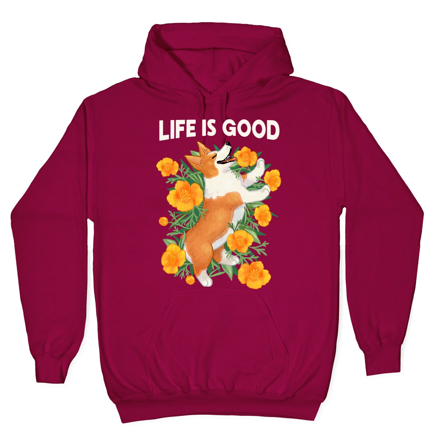 Life is Good (Corgi in California Poppies) Hoodie