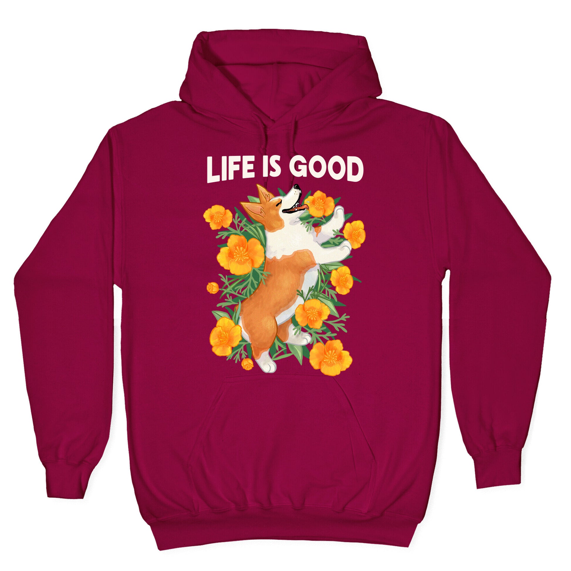 Life is Good (Corgi in California Poppies) Hoodie