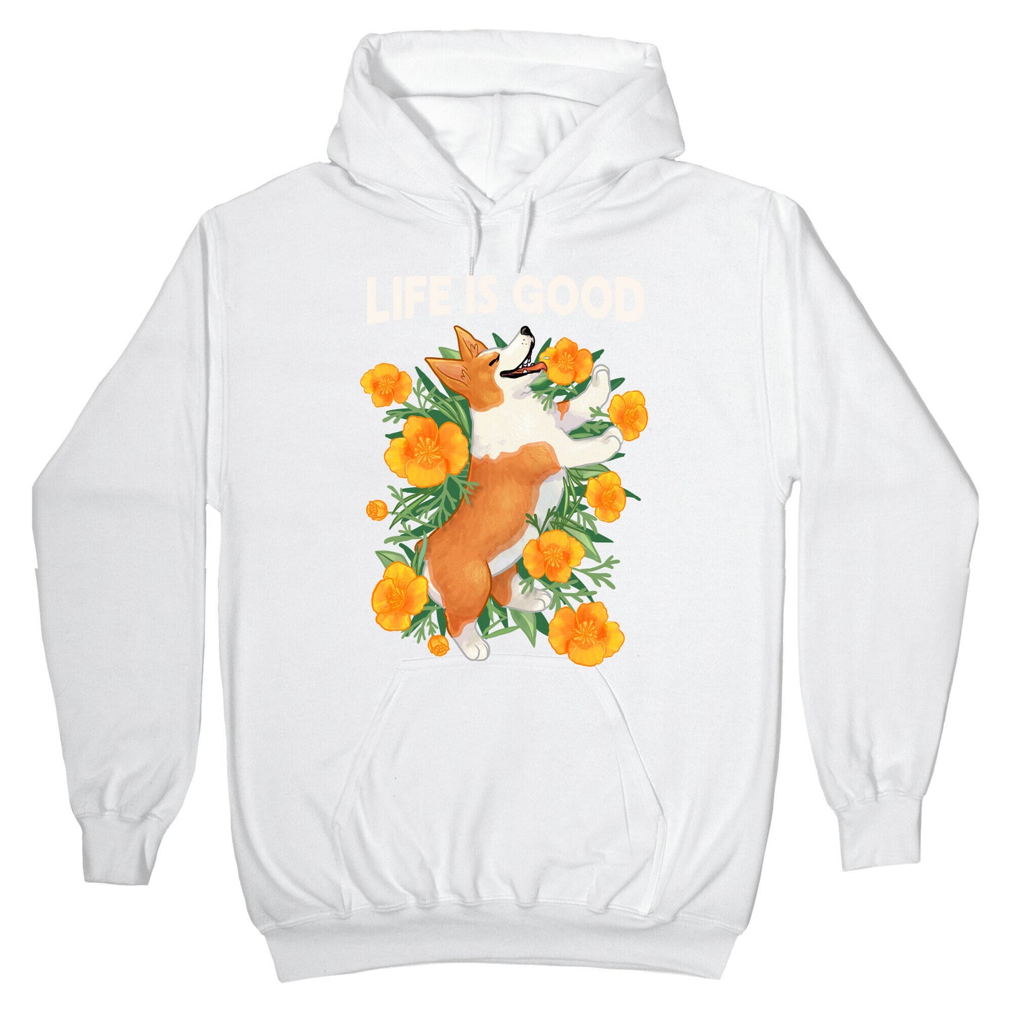 Life is Good (Corgi in California Poppies) Hoodie