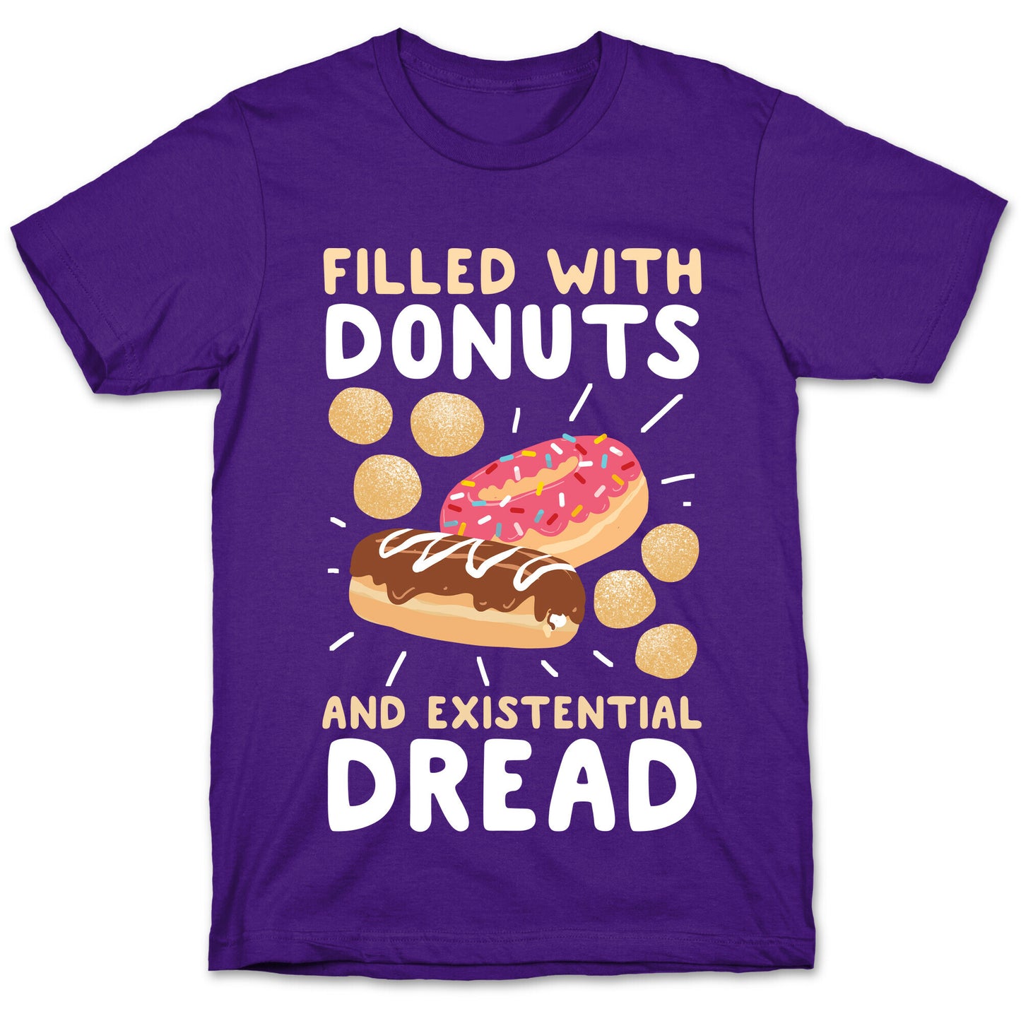 Filled with Donuts and Existential Dread T-Shirt