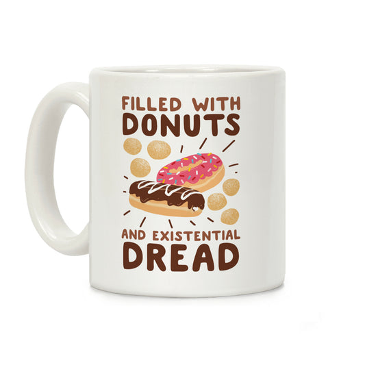 Filled with Donuts and Existential Dread Coffee Mug