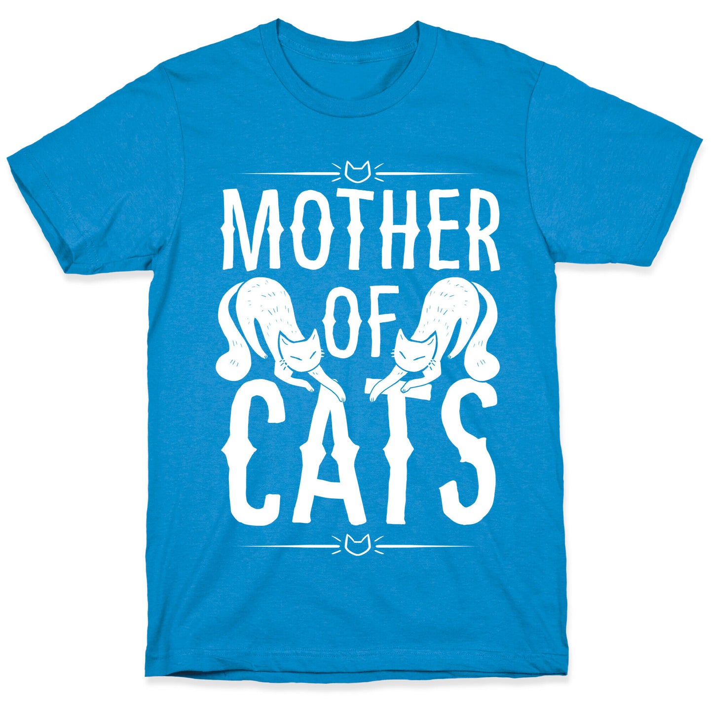 Mother Of Cats T-Shirt