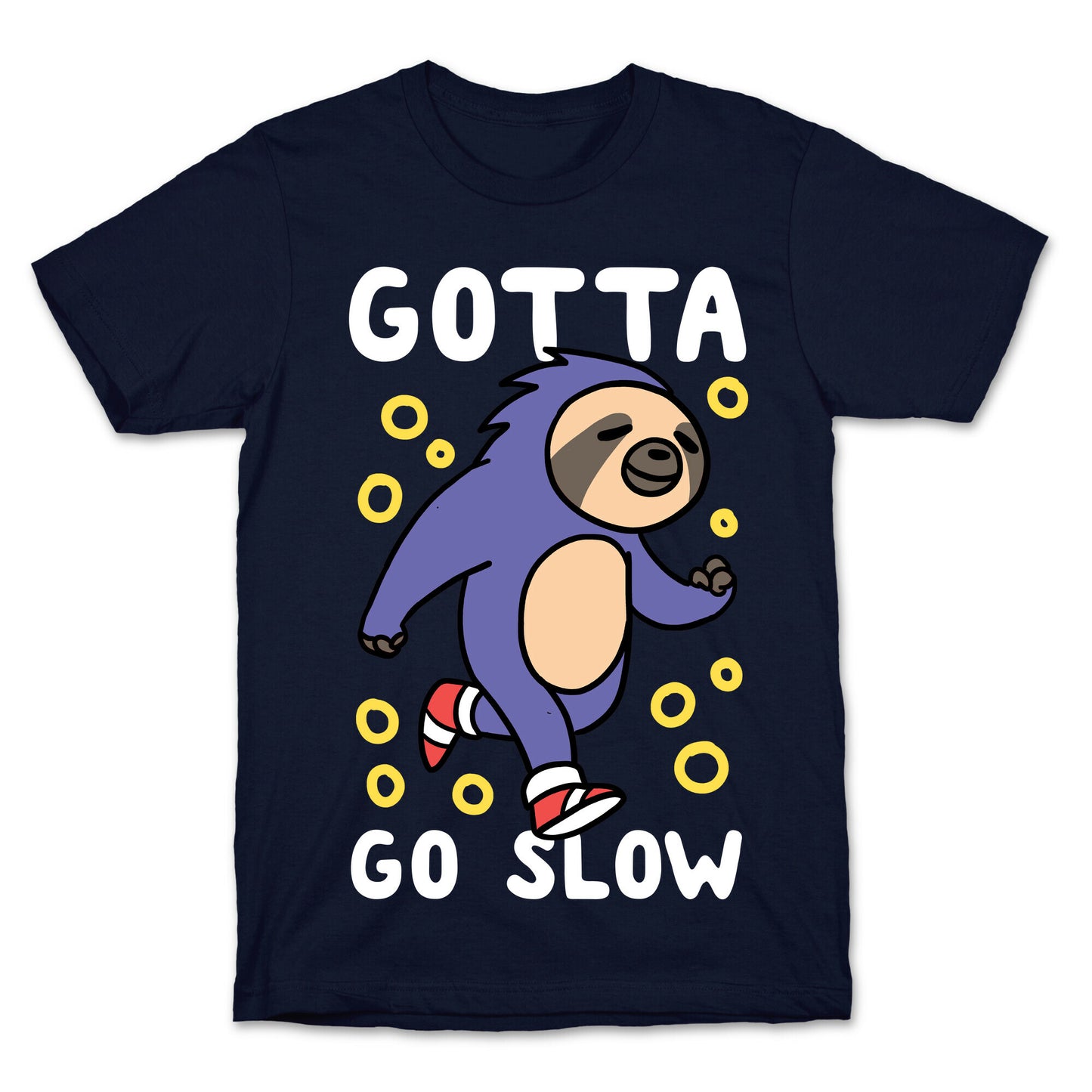 Gotta Go Slow - Sloth T-Shirt