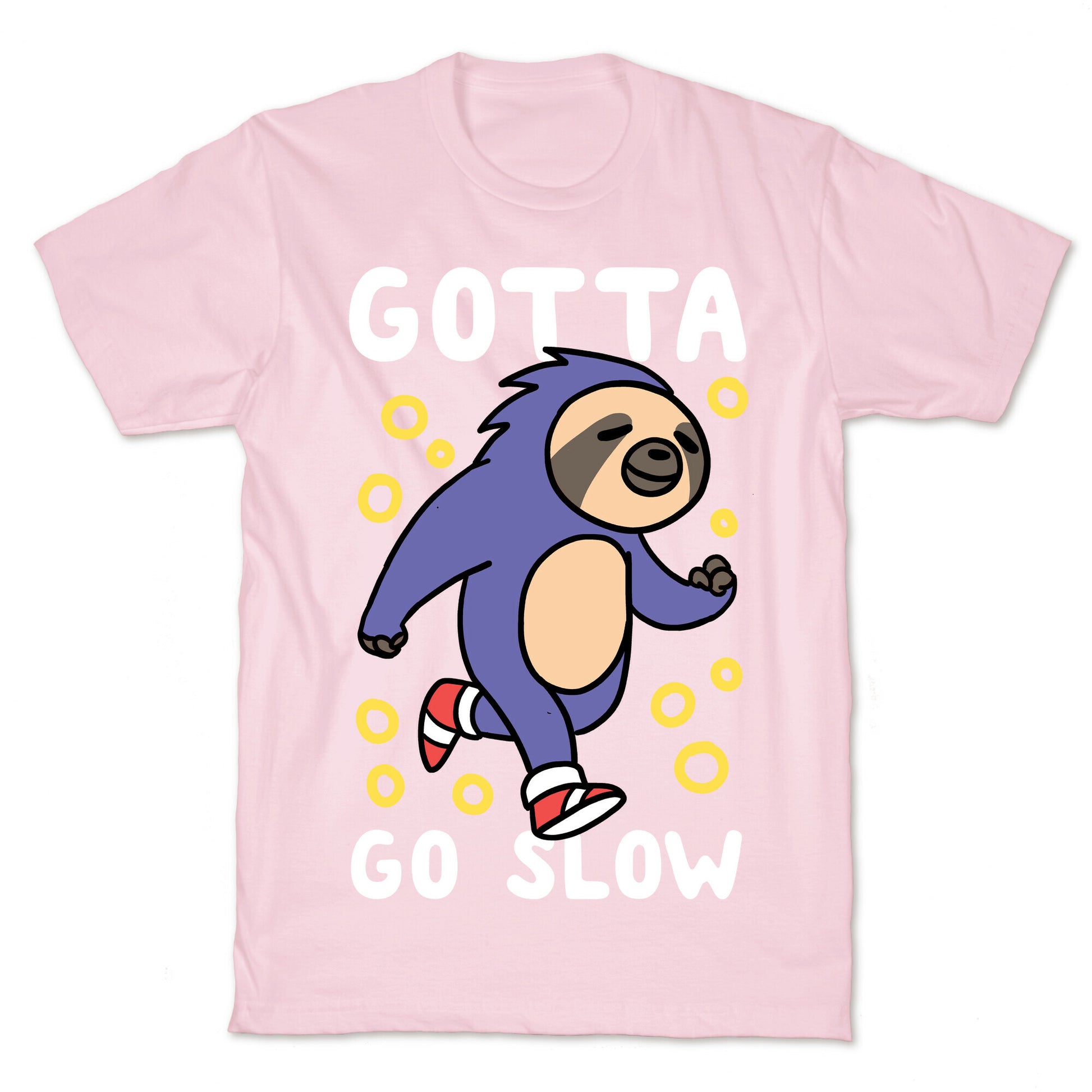 Gotta Go Slow - Sloth T-Shirt