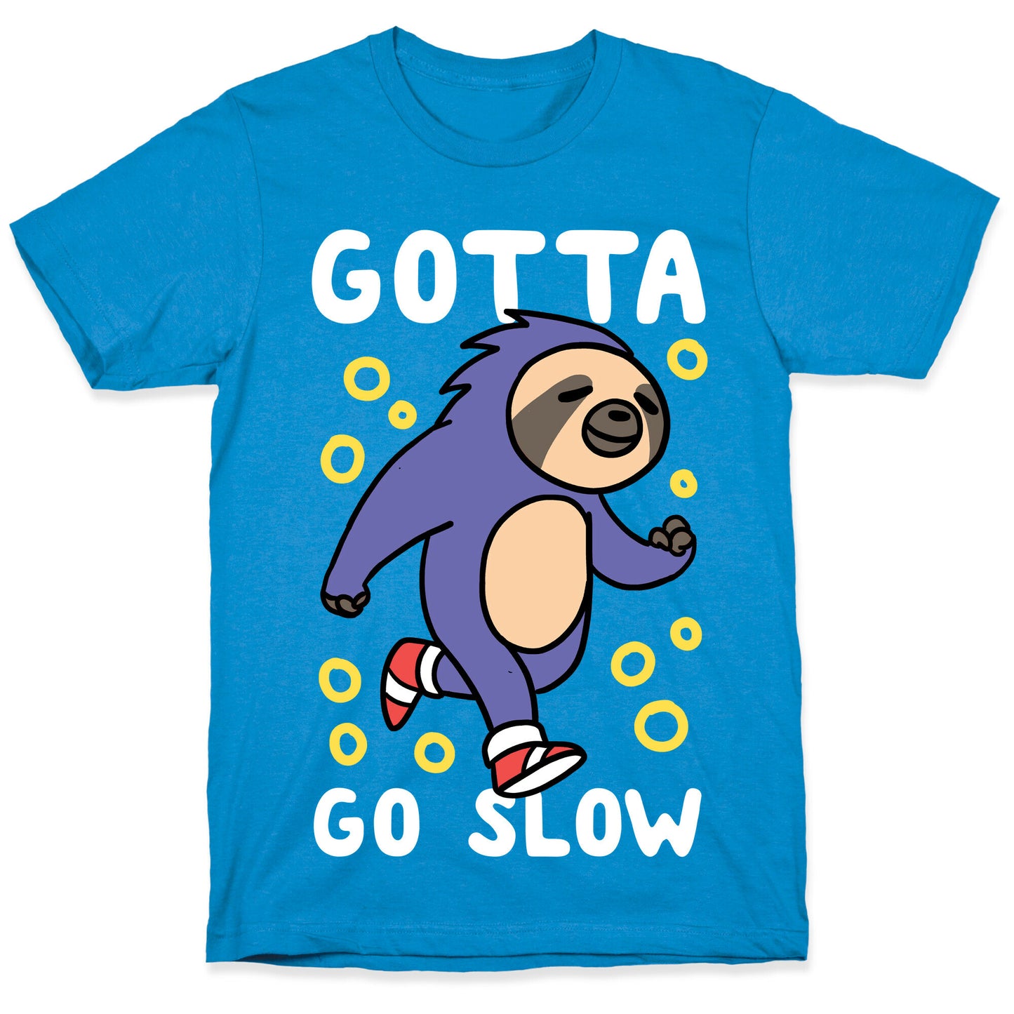 Gotta Go Slow - Sloth T-Shirt