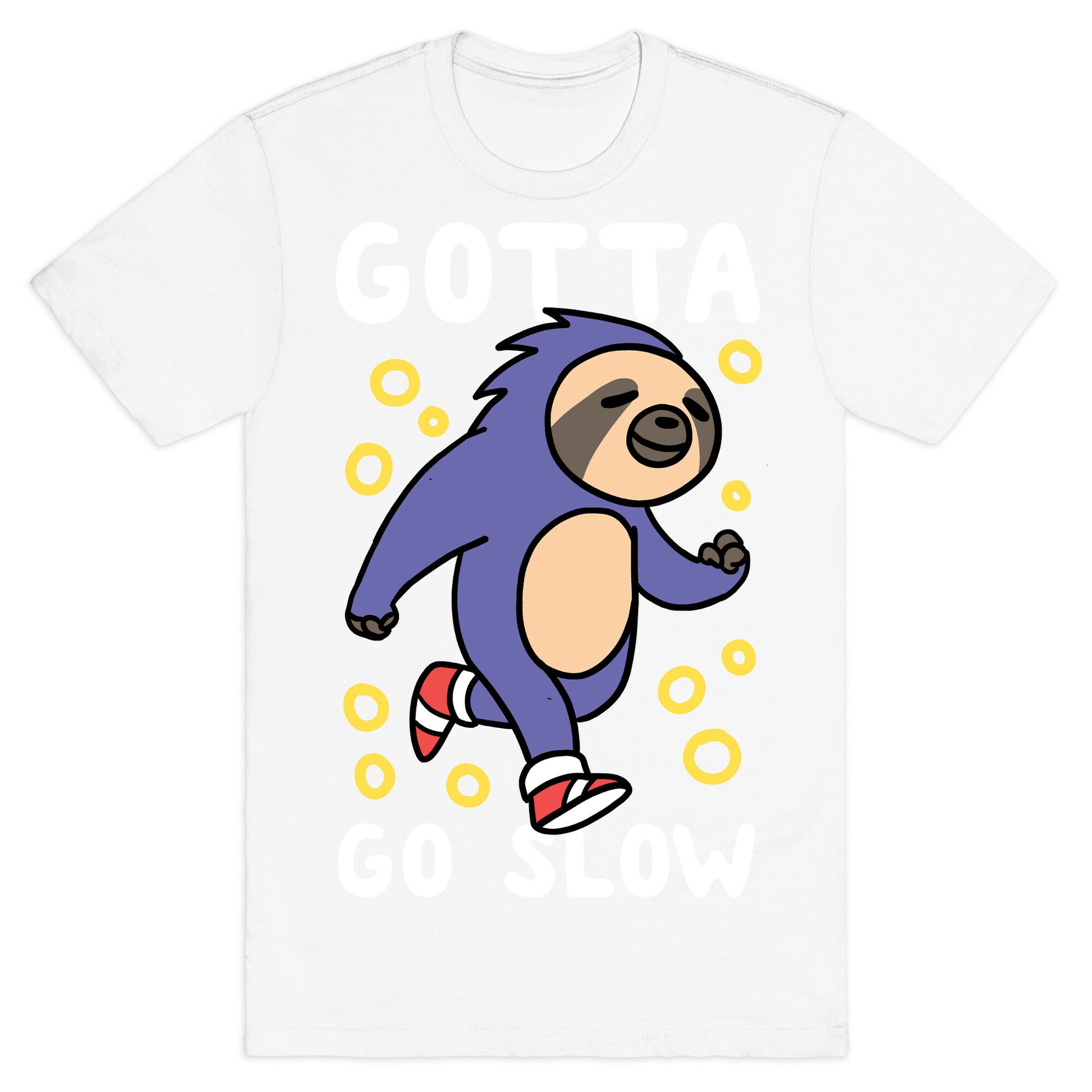 Gotta Go Slow - Sloth T-Shirt