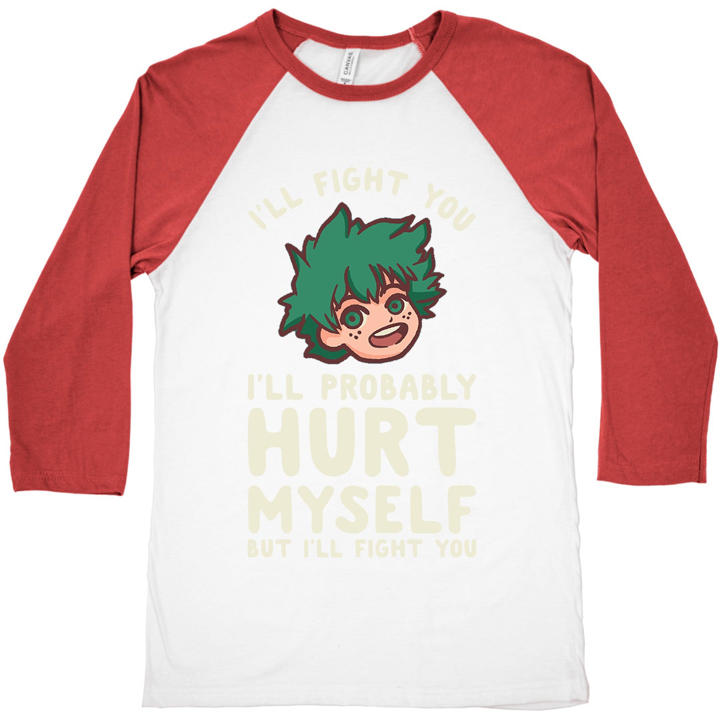 I'll Fight You I'll Probably Hurt Myself But I'll Fight You Midoriya Baseball Tee