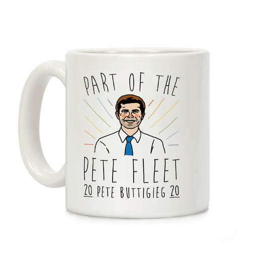 Pete Fleet Pete Buttigieg 2020 Coffee Mug
