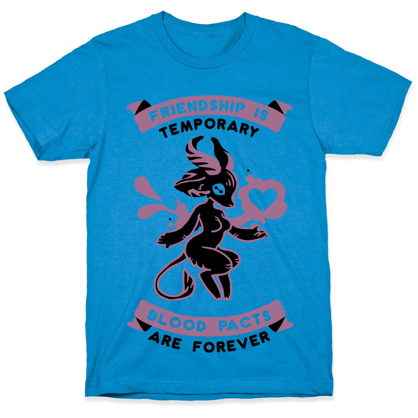 Friendship is Temporary Blood Pacts Are Forever T-Shirt