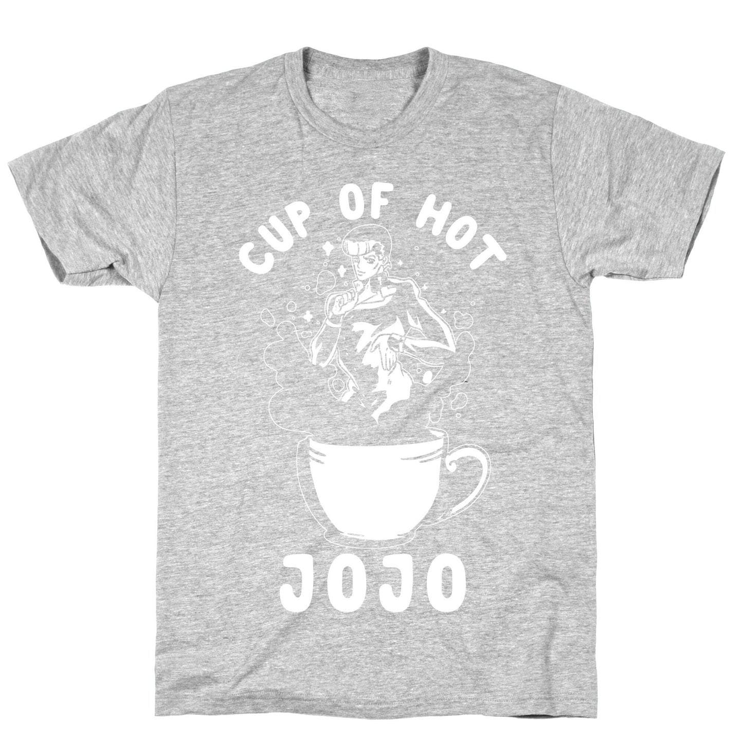 Cup Of Hot JOJO T-Shirt