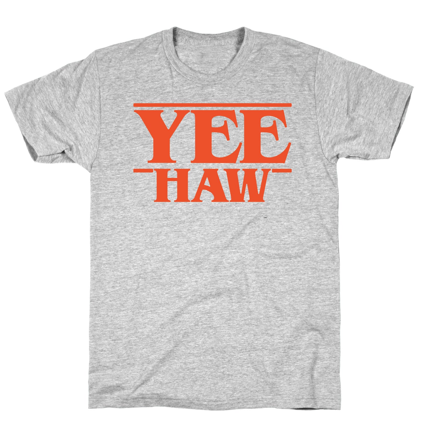 Yee Haw Stranger Things Parody T-Shirt