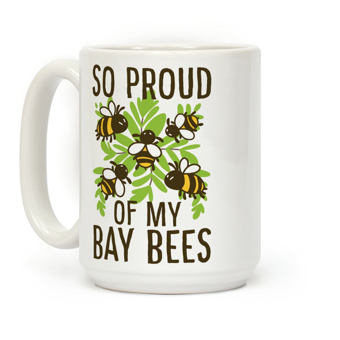 So Proud of My Bay Bees Coffee Mug