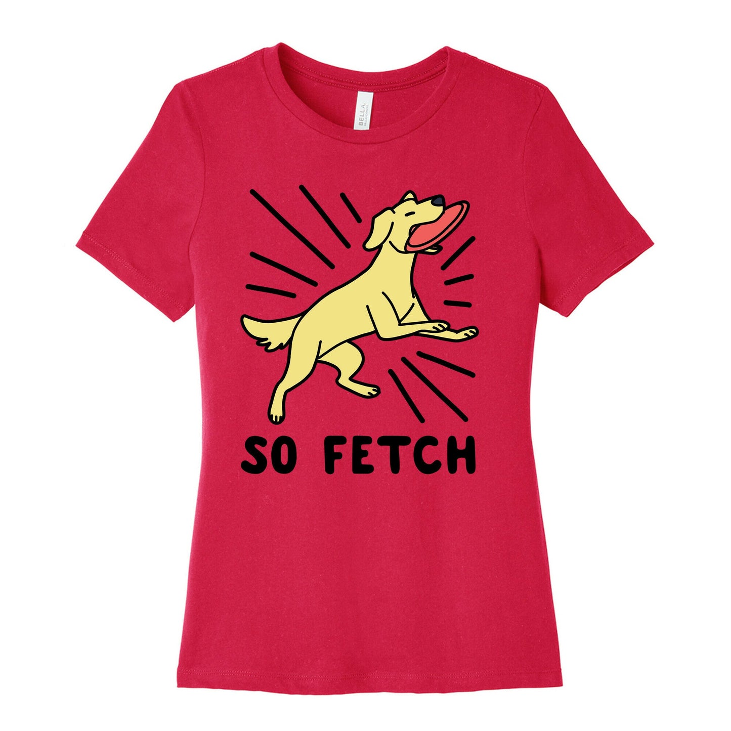 So Fetch - Dog Womens Cotton Tee