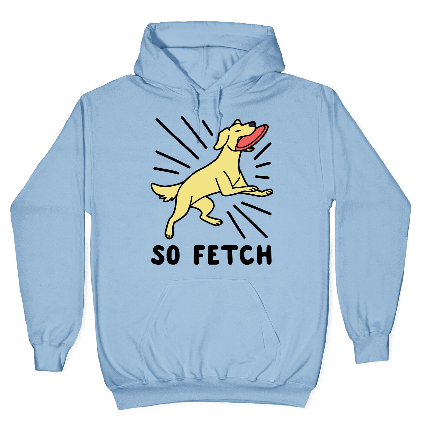 So Fetch - Dog Hoodie