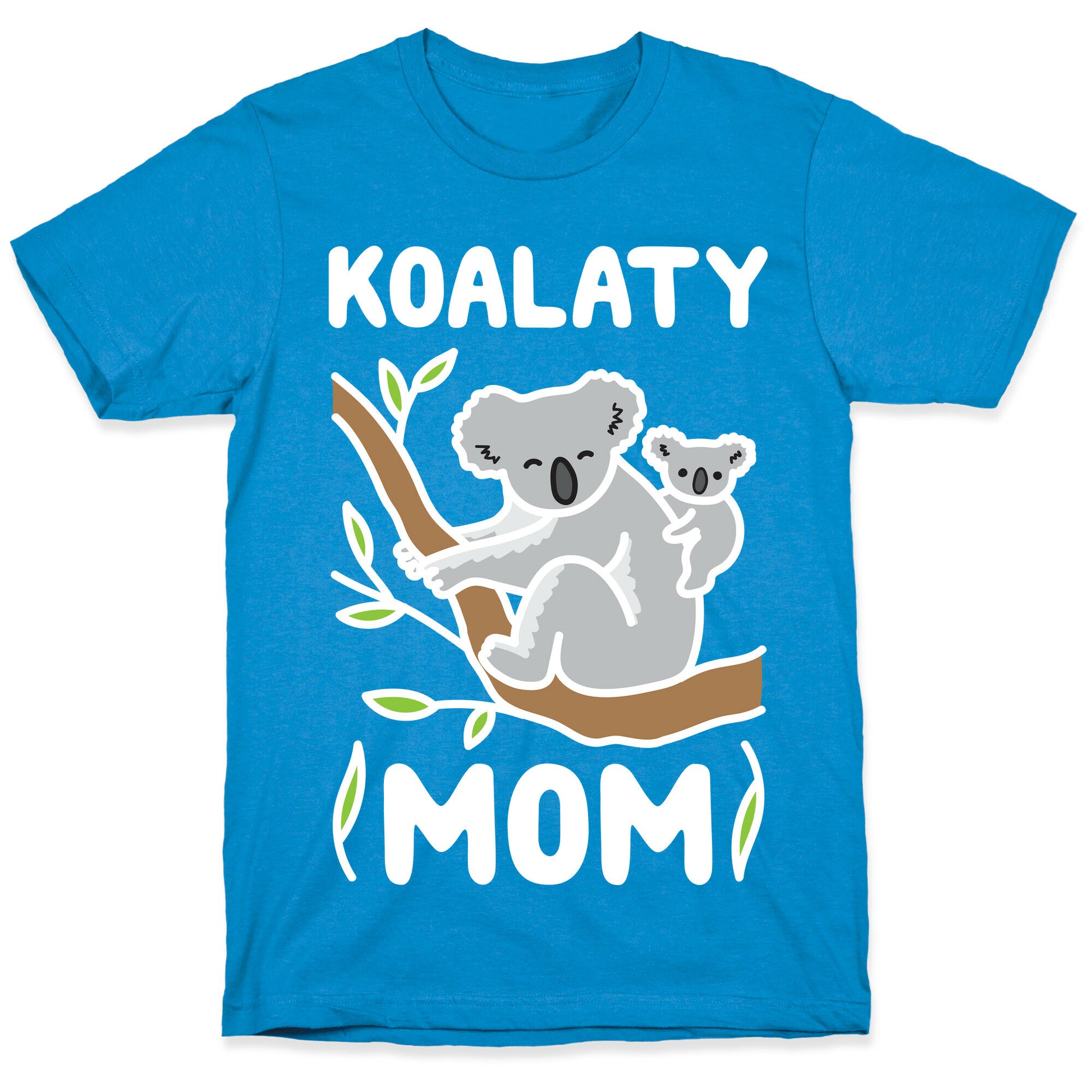 Koalaty Mom Koala T-Shirt