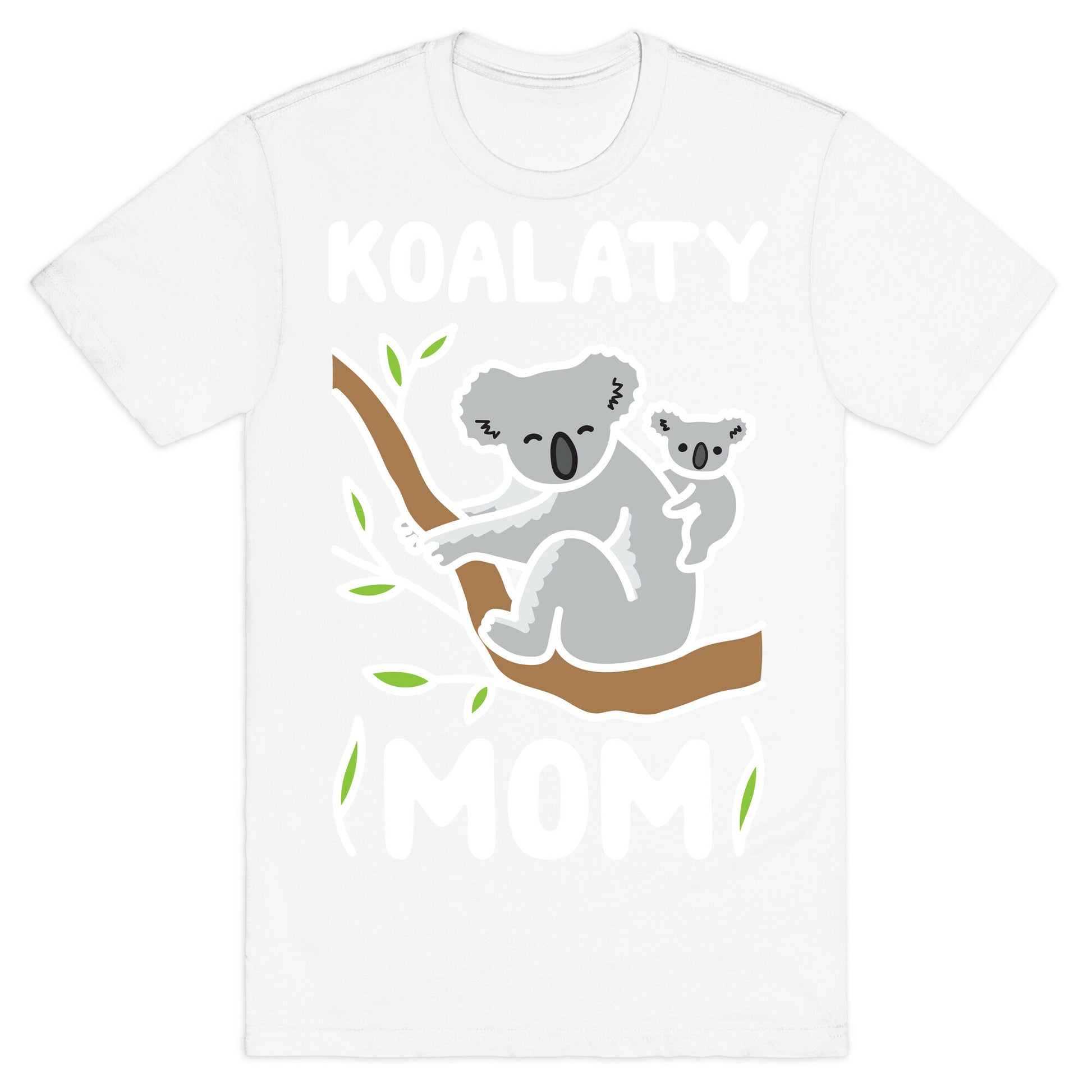 Koalaty Mom Koala T-Shirt