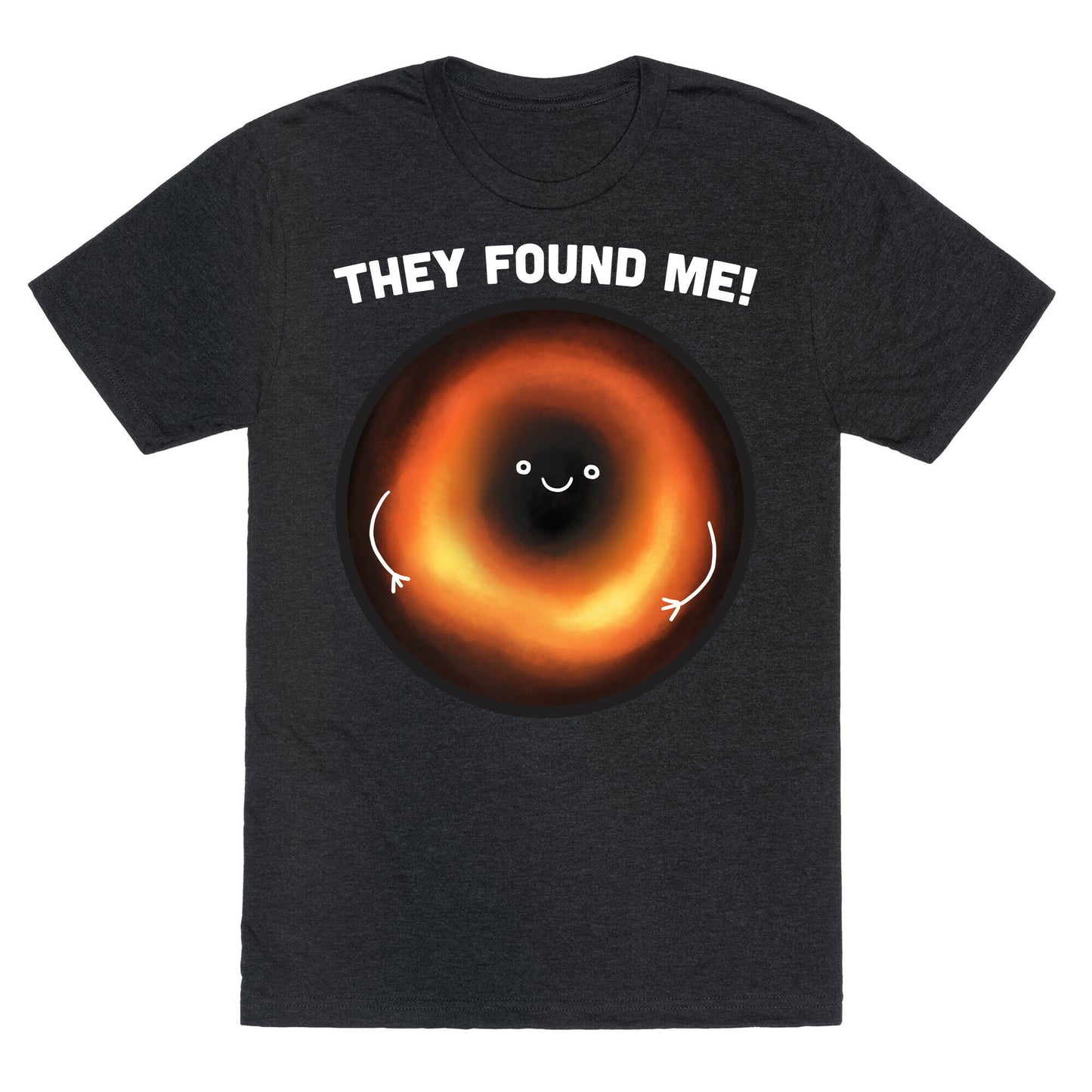 They Found Me Black Hole Unisex Triblend Tee