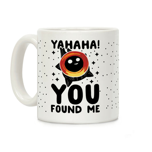 Yahaha! You Found Me! - Black Hole Coffee Mug
