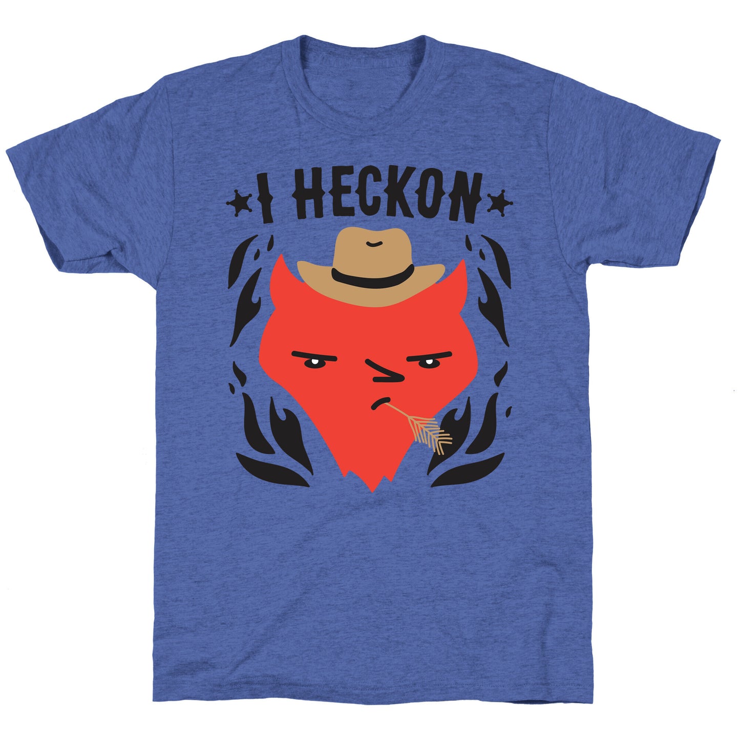 I Heckon Hell Cowboy Unisex Triblend Tee