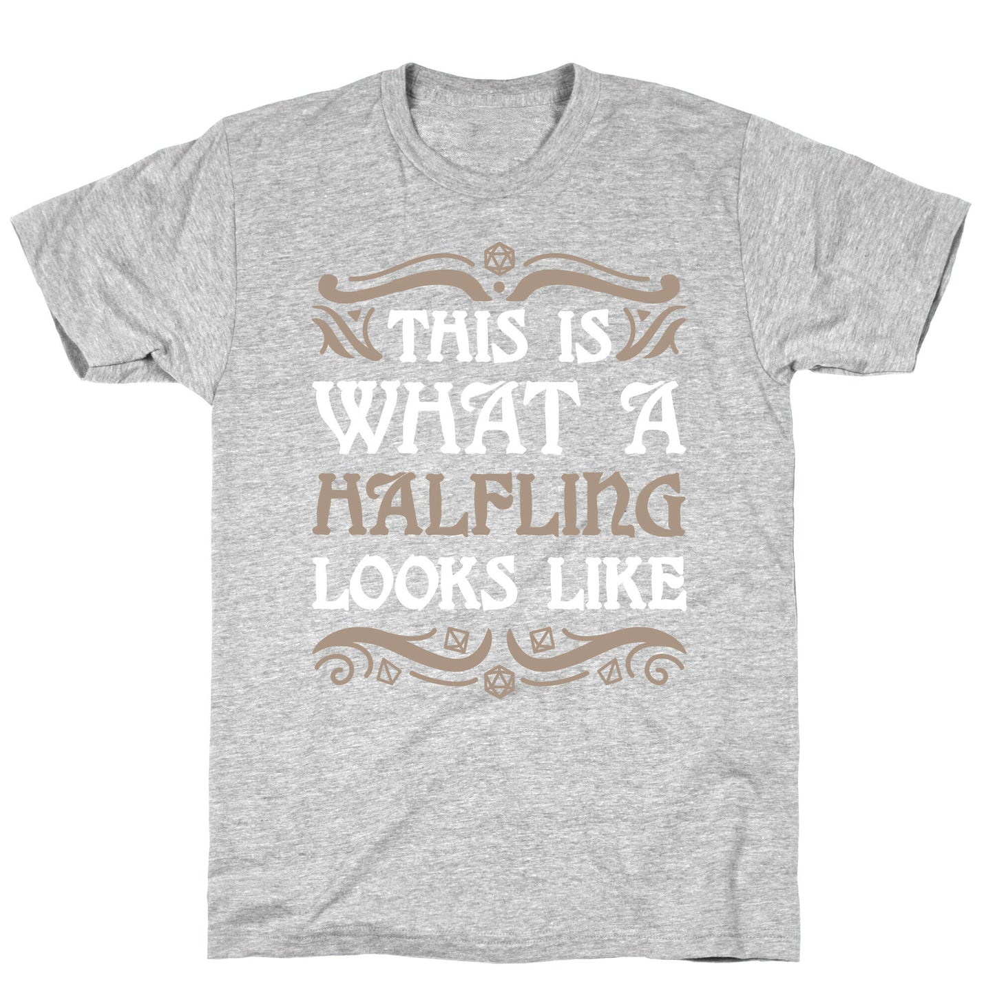 This Is What A Halfling Looks Like T-Shirt