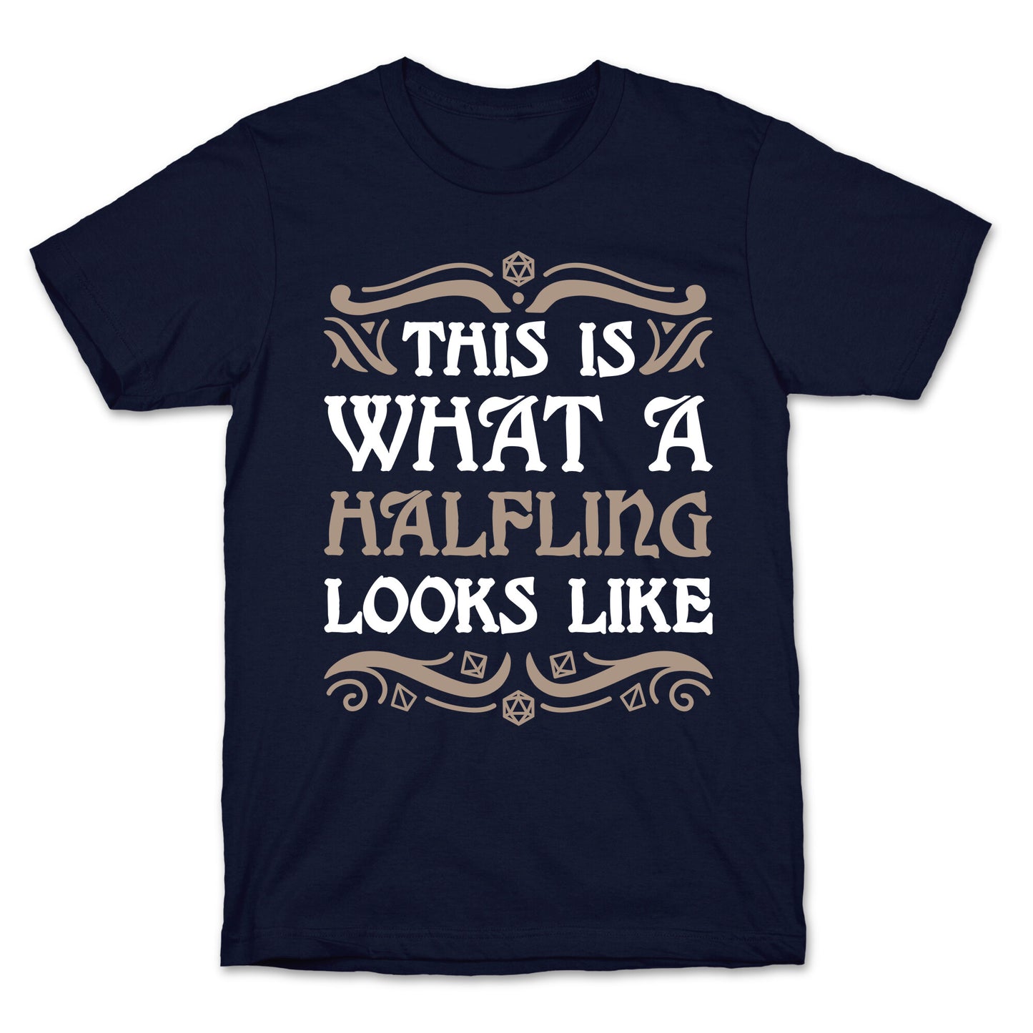 This Is What A Halfling Looks Like T-Shirt