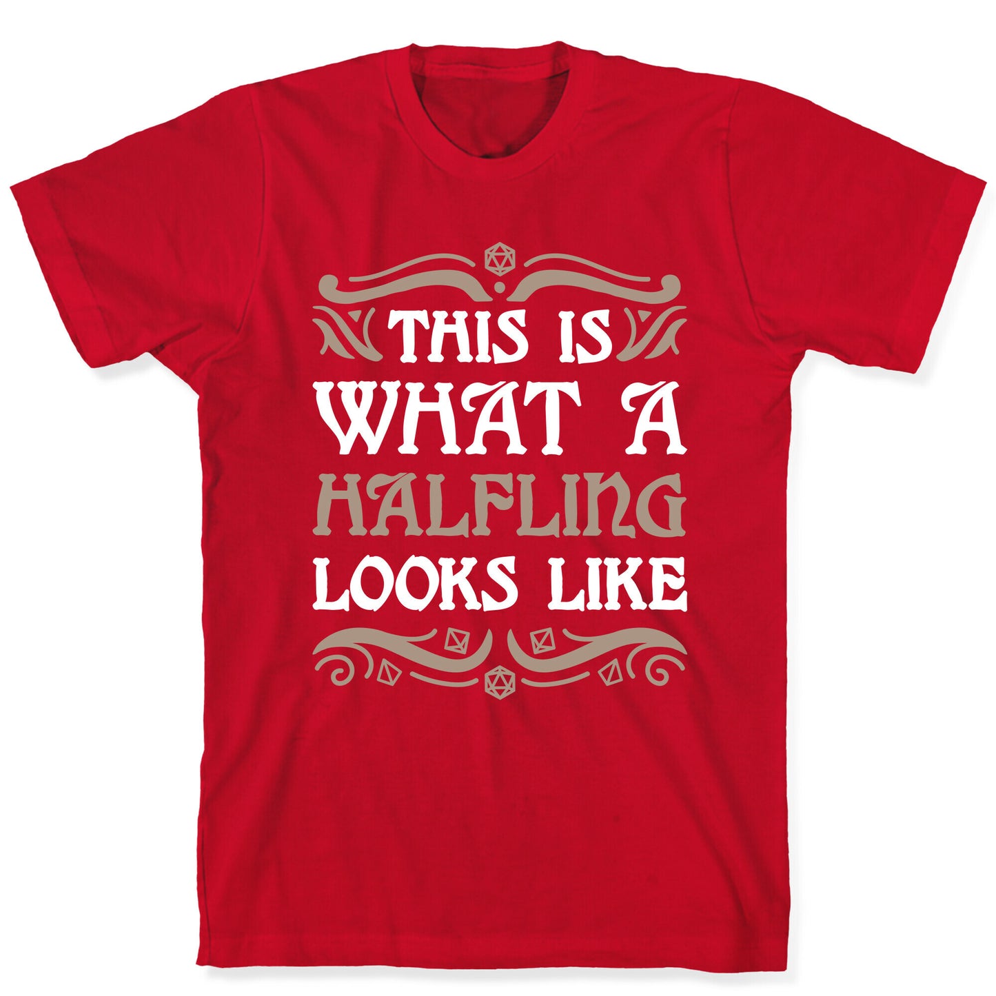 This Is What A Halfling Looks Like T-Shirt