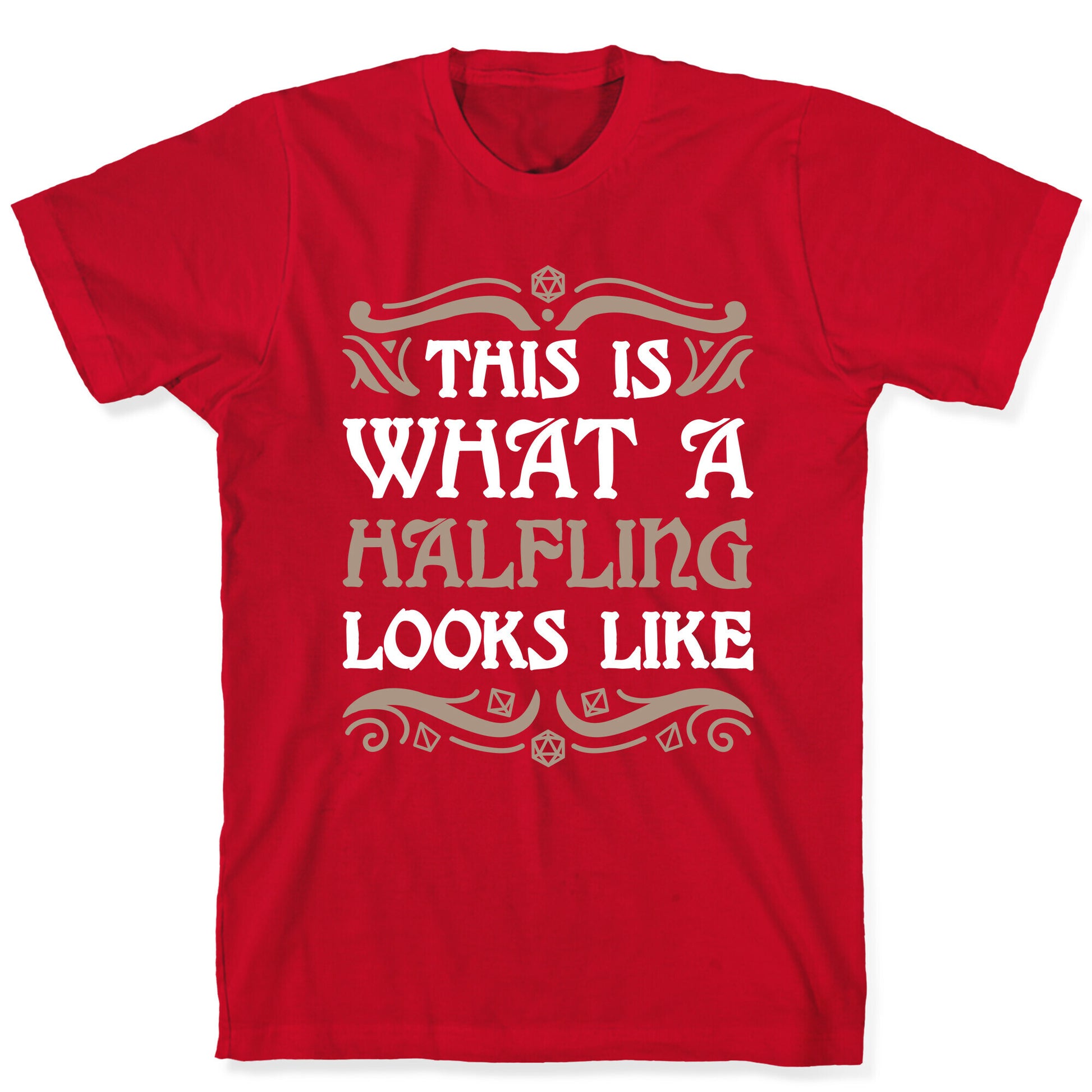 This Is What A Halfling Looks Like T-Shirt