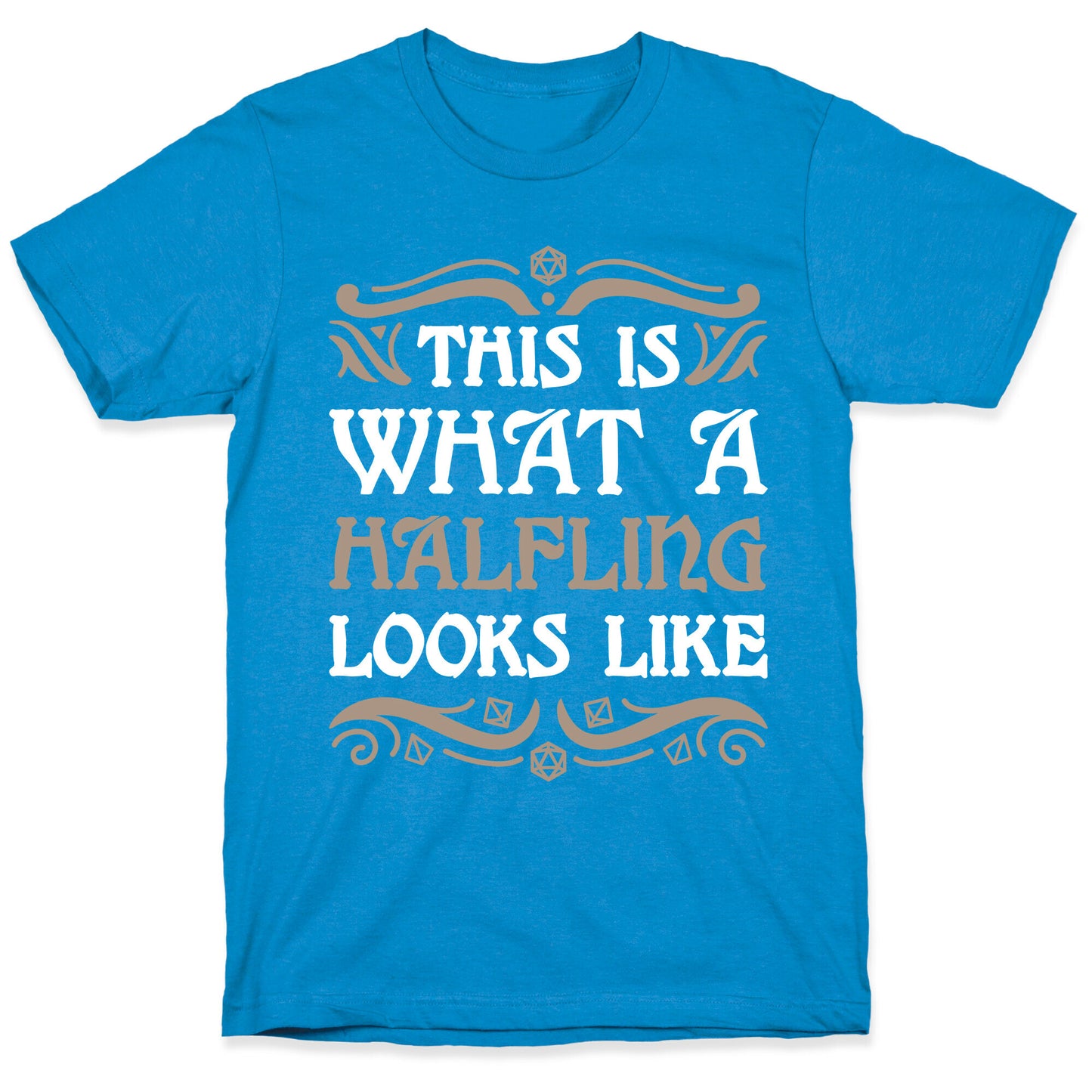 This Is What A Halfling Looks Like T-Shirt