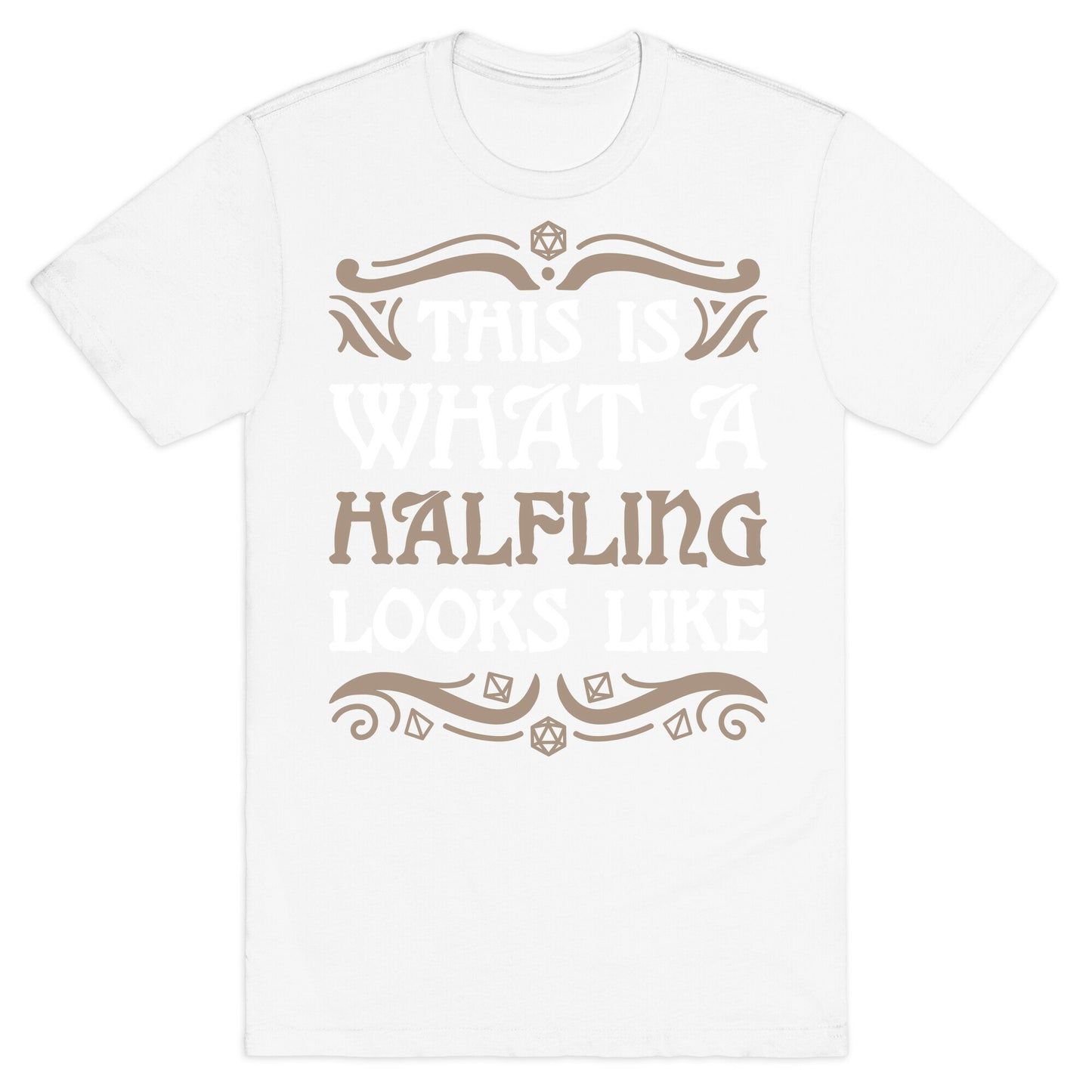 This Is What A Halfling Looks Like T-Shirt