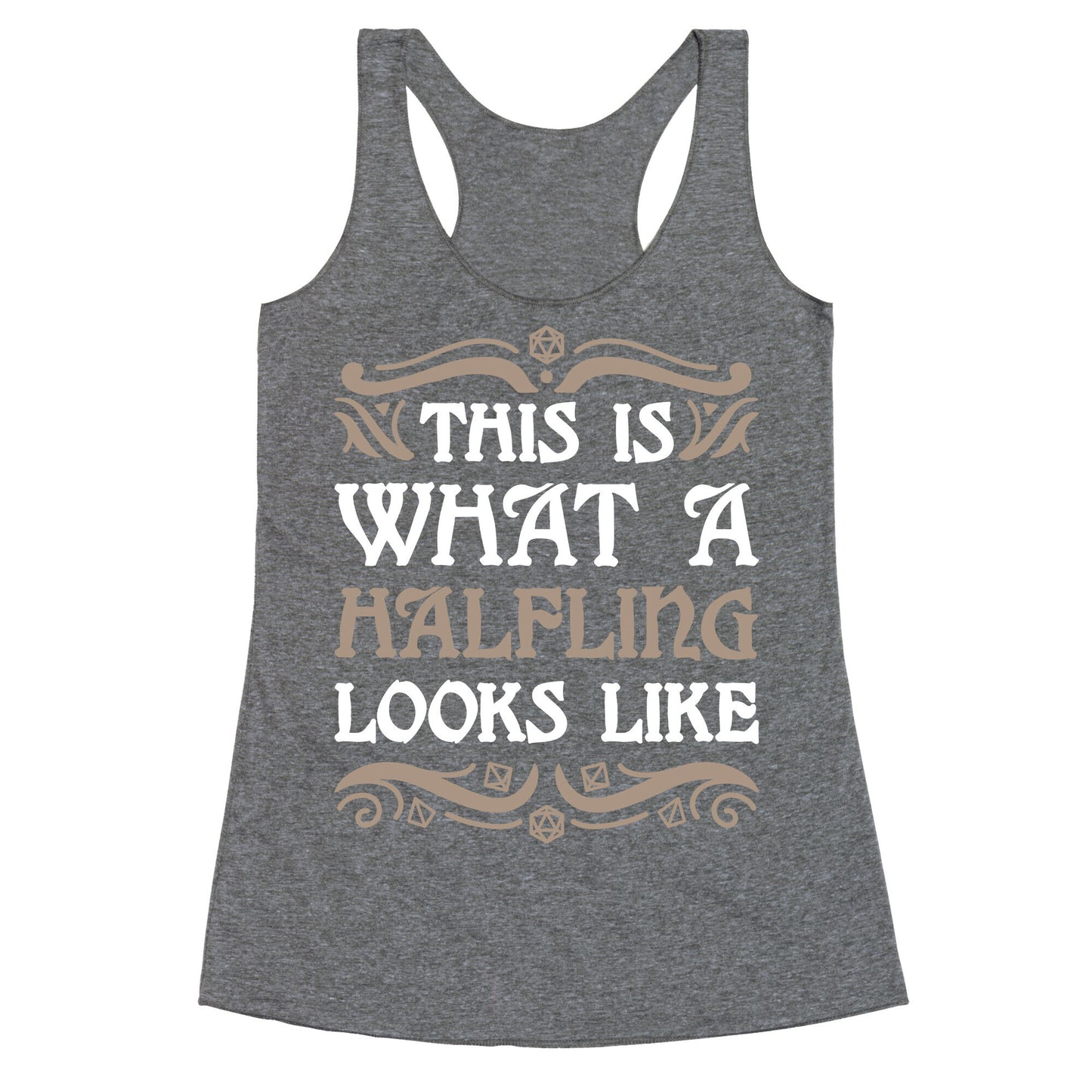 This Is What A Halfling Looks Like Racerback Tank