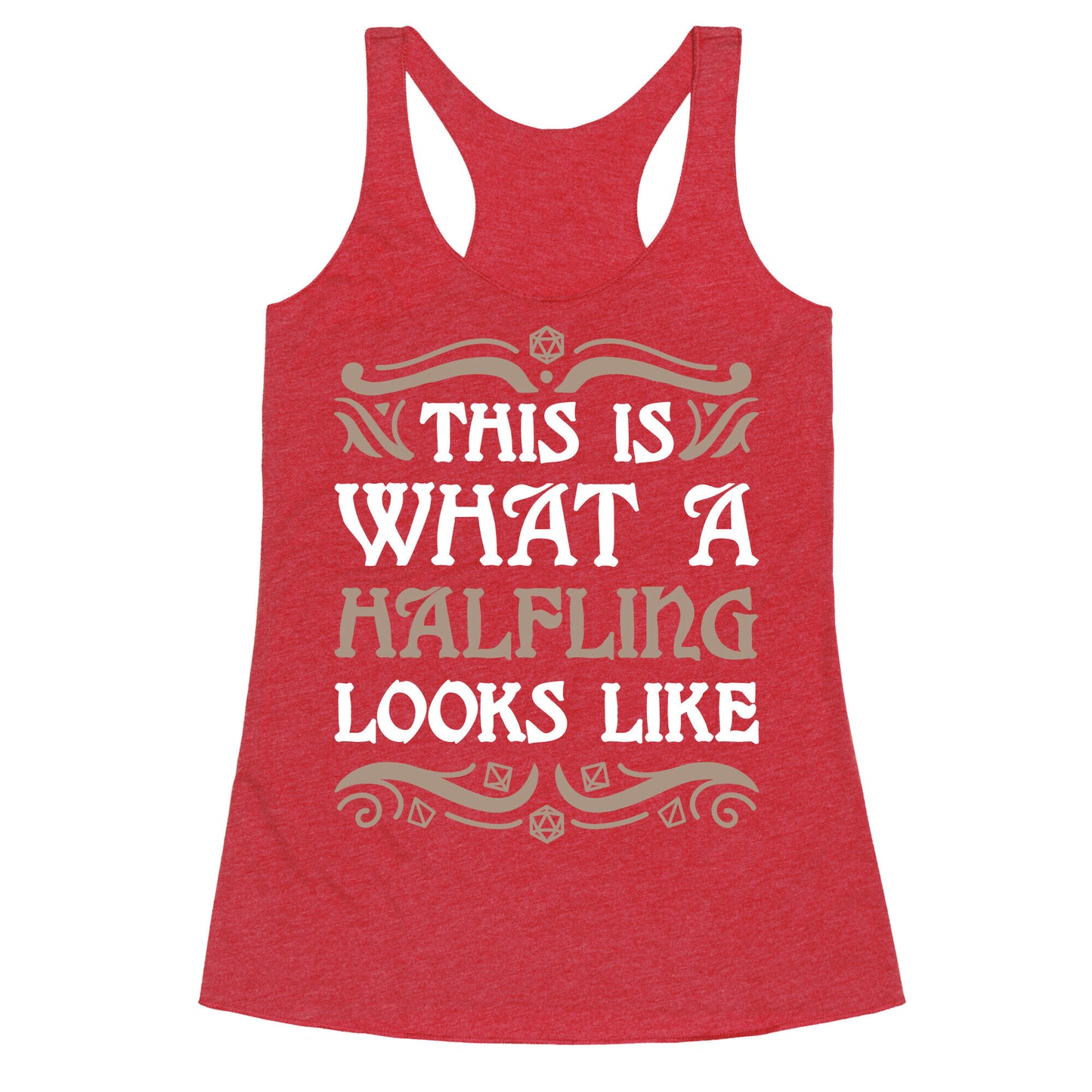 This Is What A Halfling Looks Like Racerback Tank