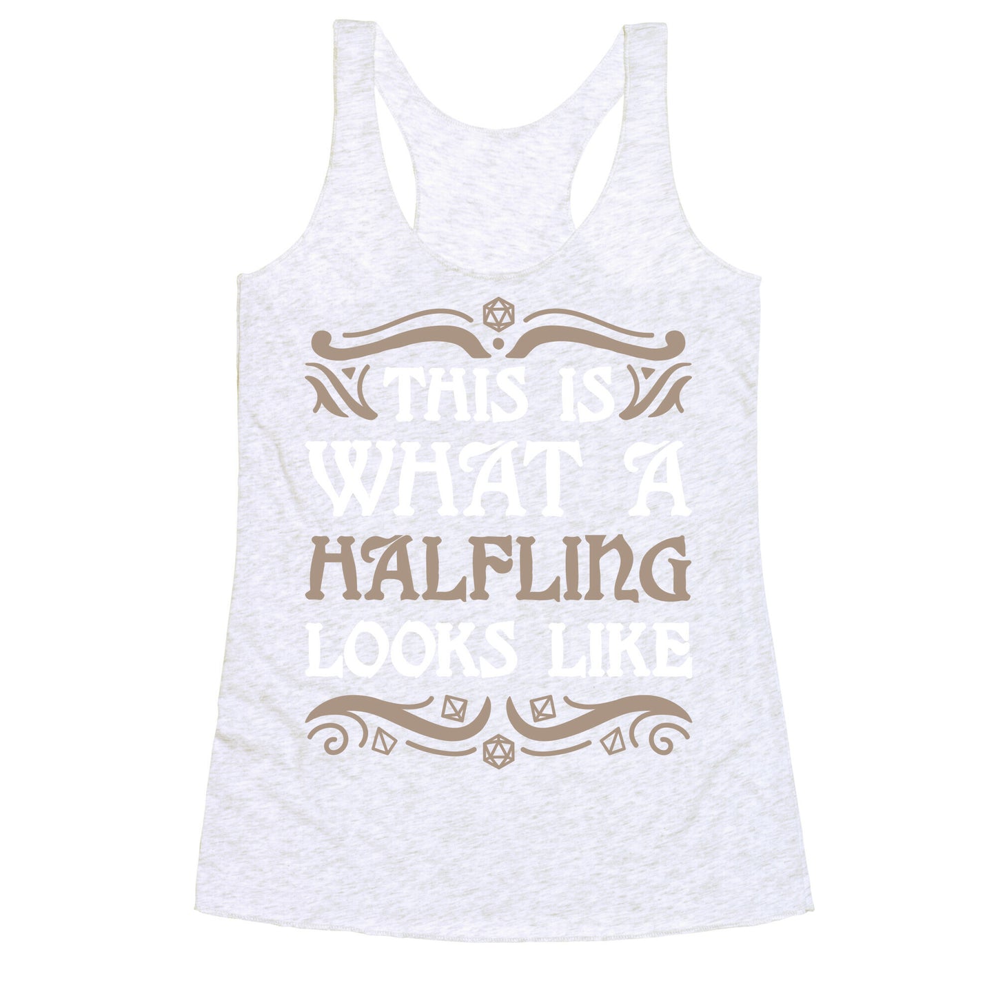 This Is What A Halfling Looks Like Racerback Tank