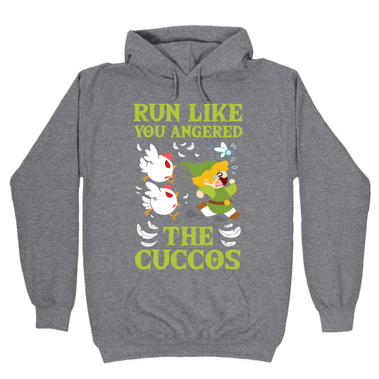 Run Like You Angered The Cuccos Hoodie