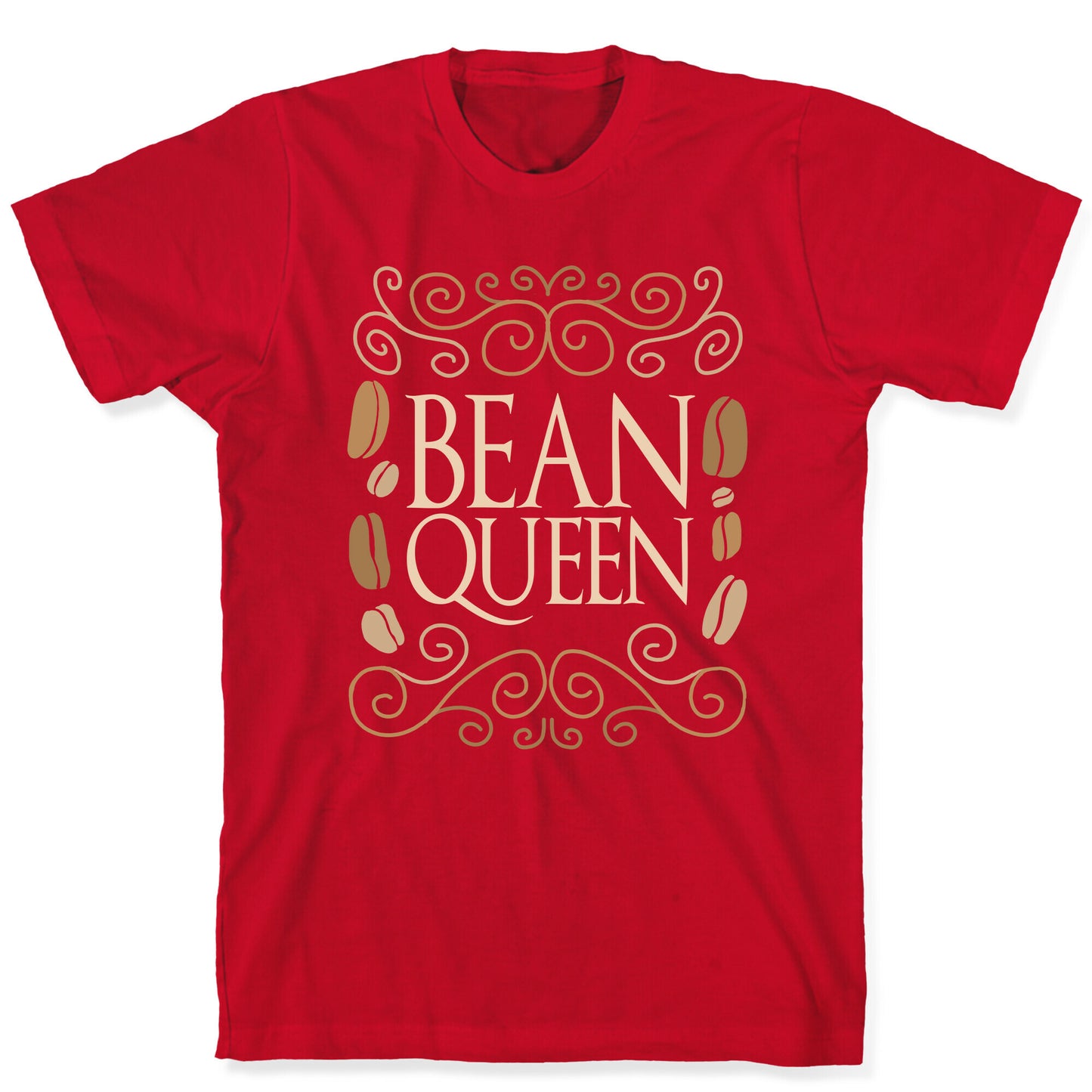 Bean Queen T-Shirt