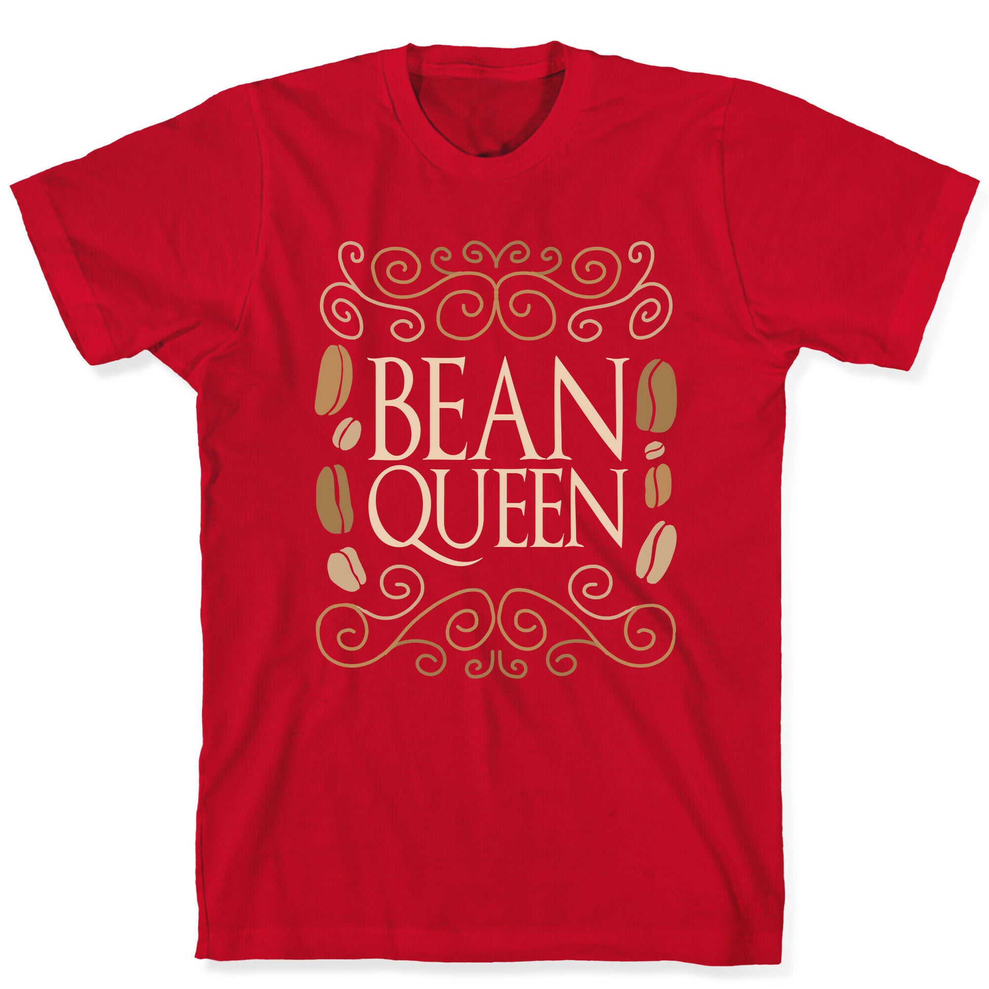 Bean Queen T-Shirt