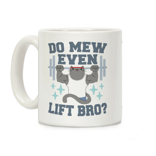 Do mew even lift, Bro? Coffee Mug