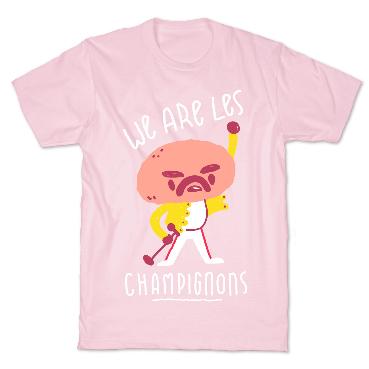We Are Les Champignons T-Shirt